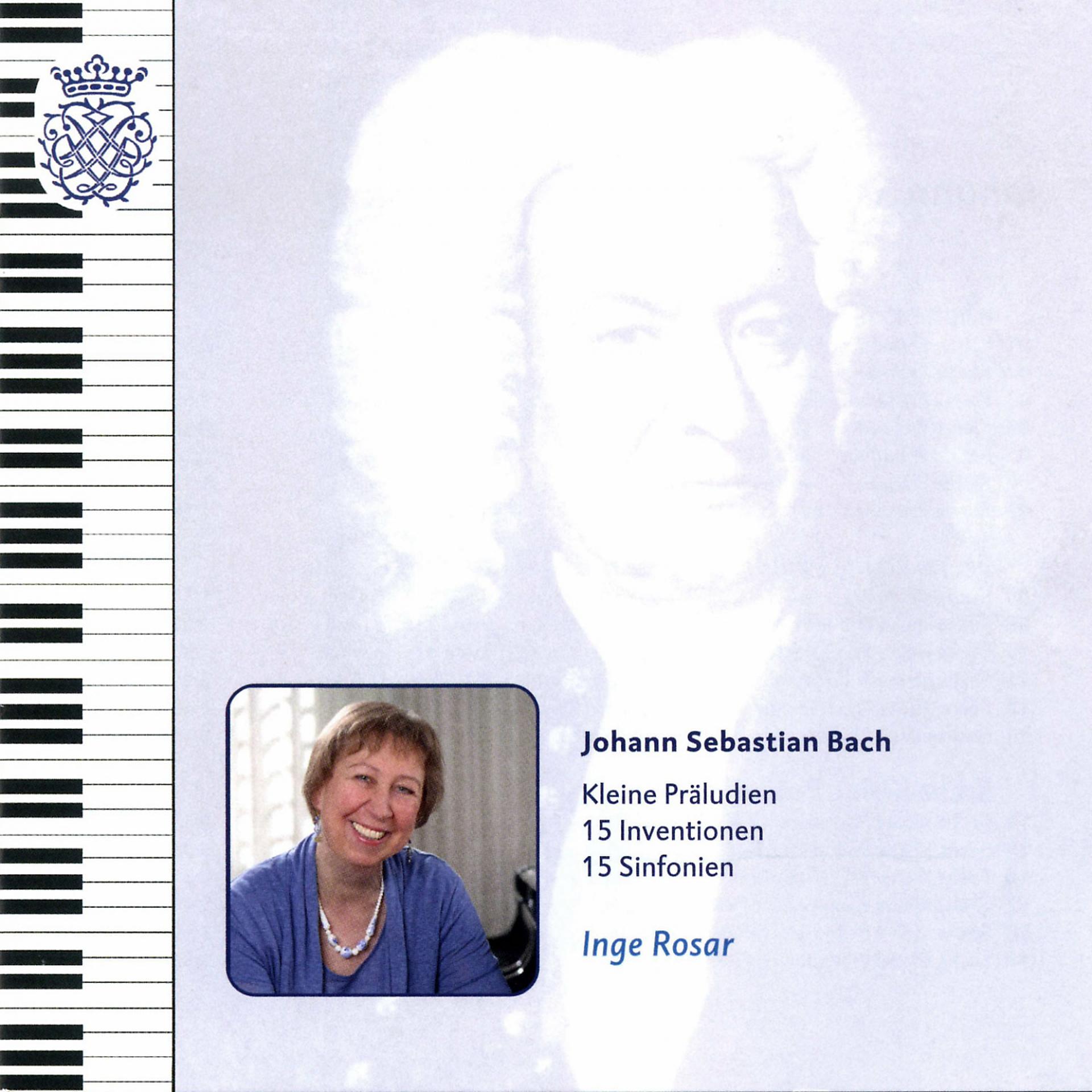 Постер альбома Bach: Kleine Präludien, 15 Inventionen & 15 Sinfonien