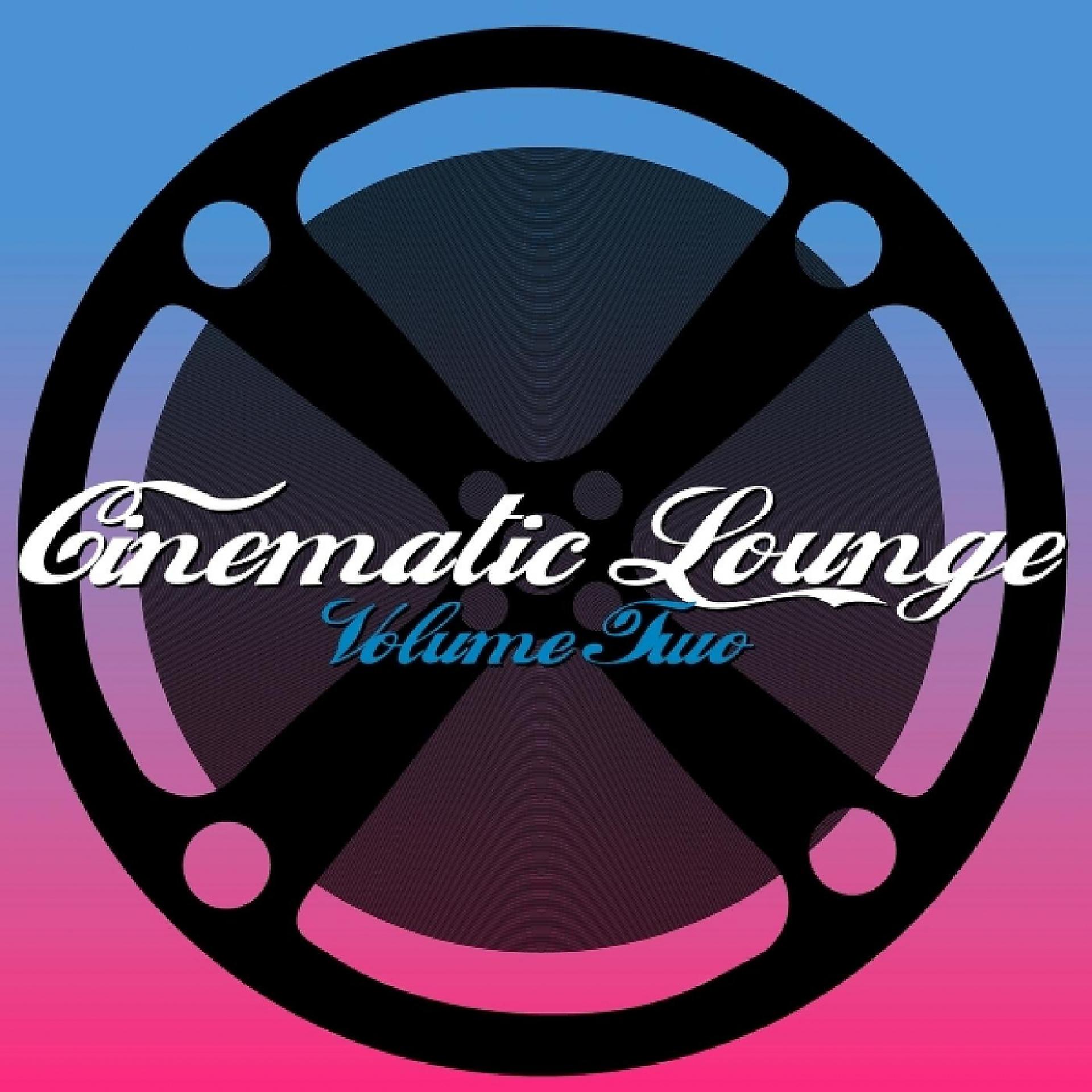 Постер альбома Cinematic Lounge, Vol. 2