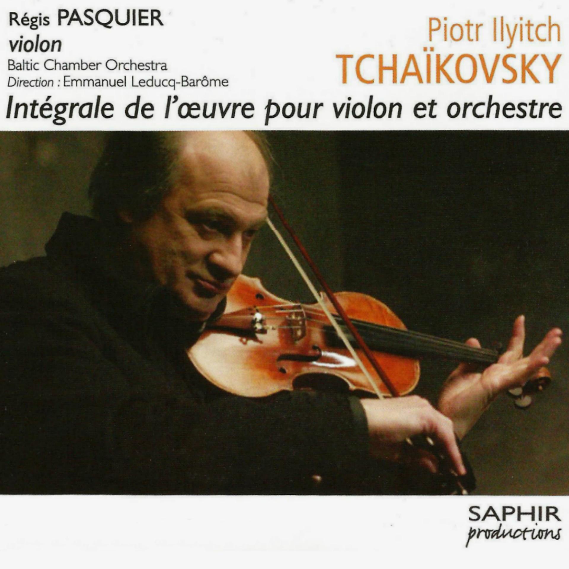 Постер альбома Tchaikovsky: Intégrale de l'œuvre pour violon et orchestre