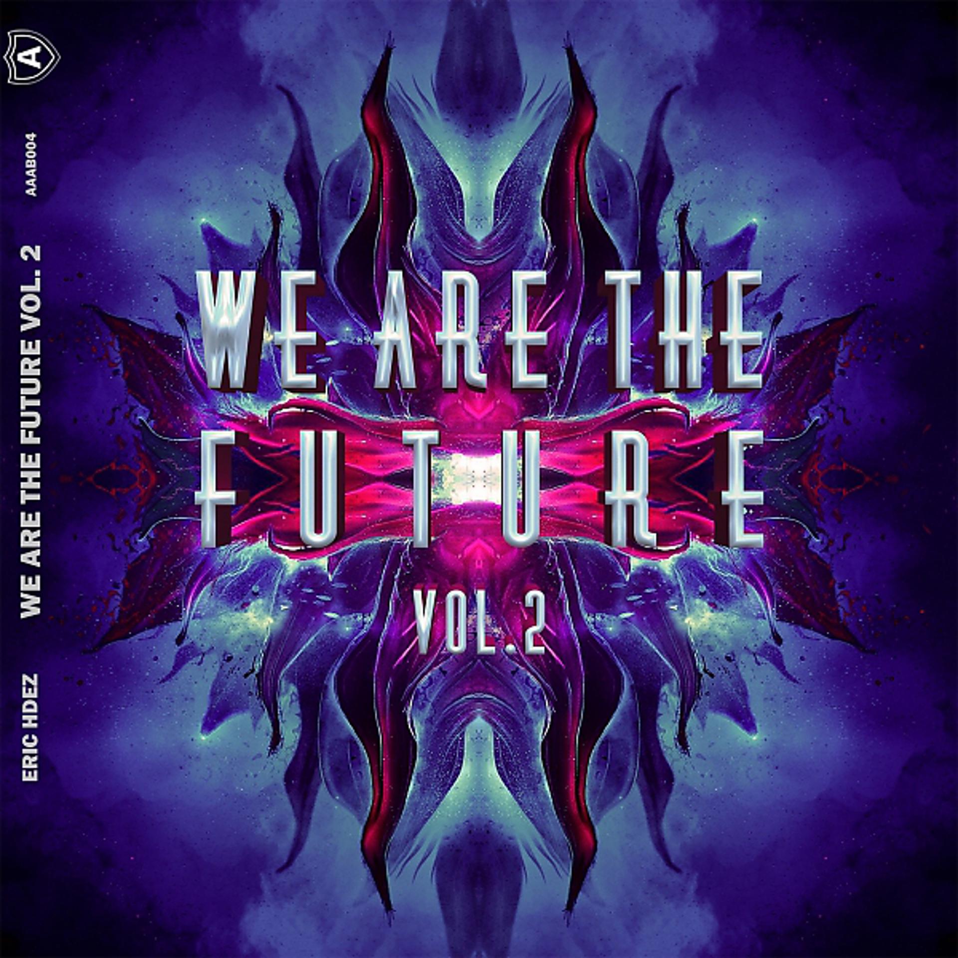 Постер альбома We Are The Future, Vol. 2