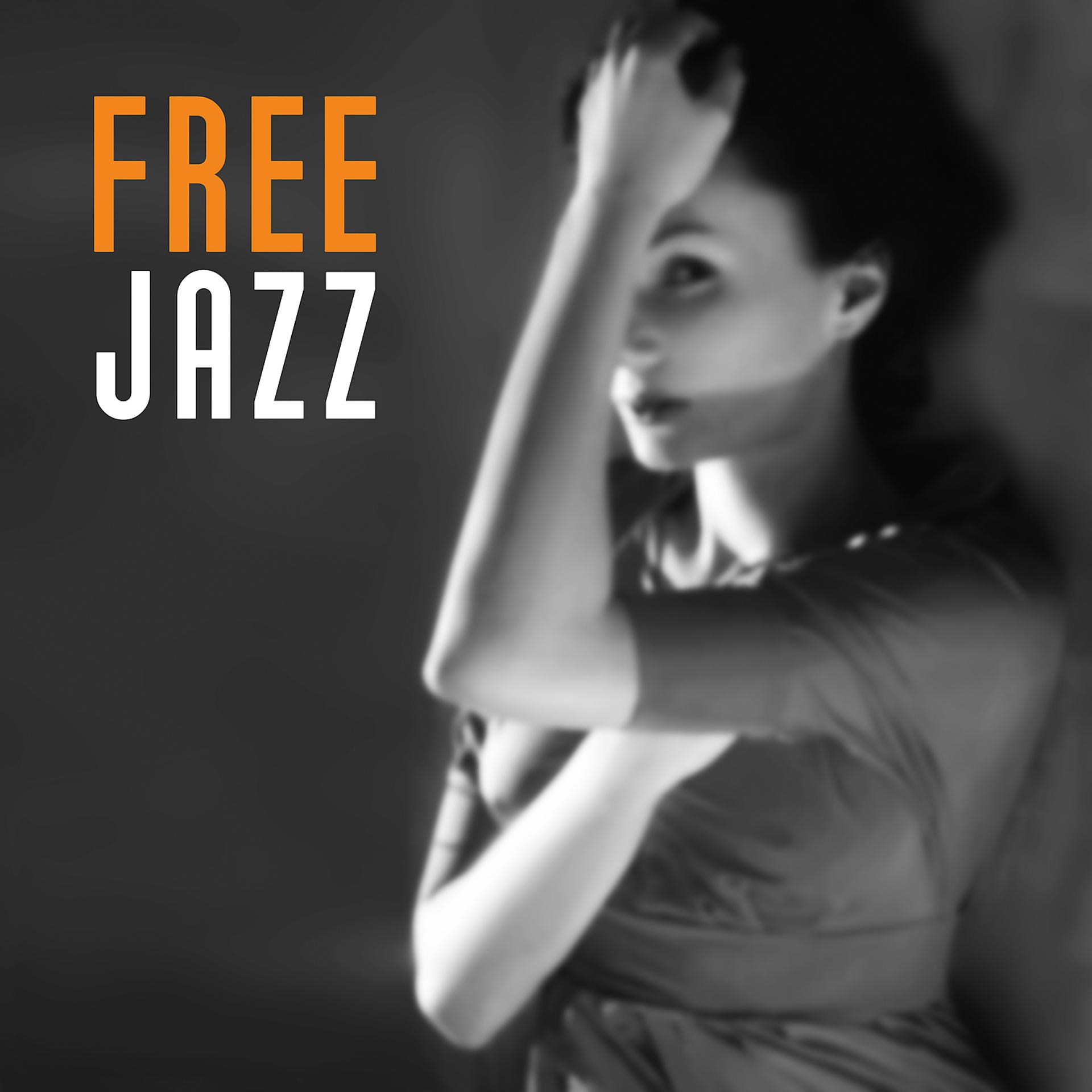 Постер альбома Free Jazz - Calm Music, Sound of Interesting, Improvisation on Stage, Freedom of Harmonic, Sonic Palette