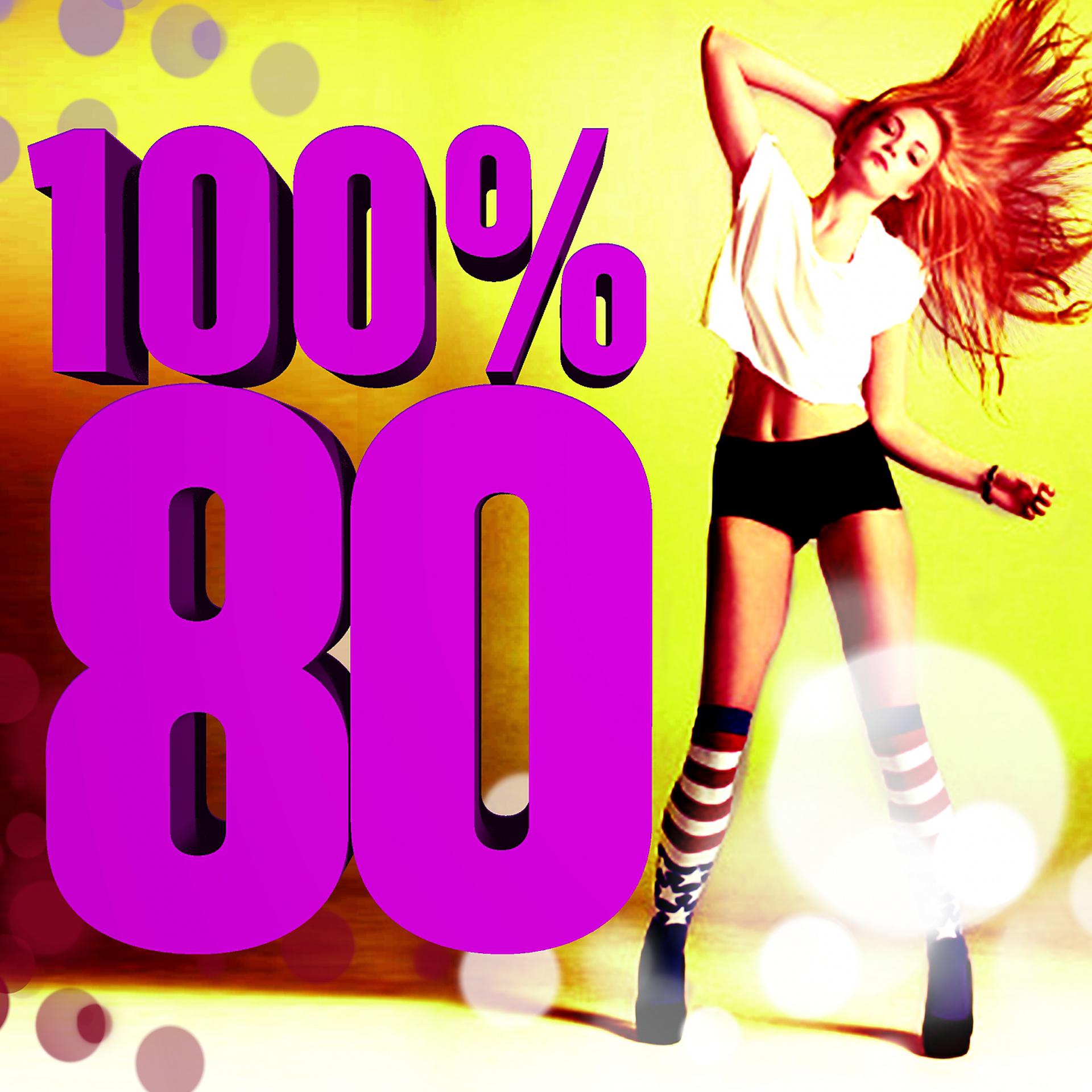 Постер альбома 100 Per 100 Hits 80's