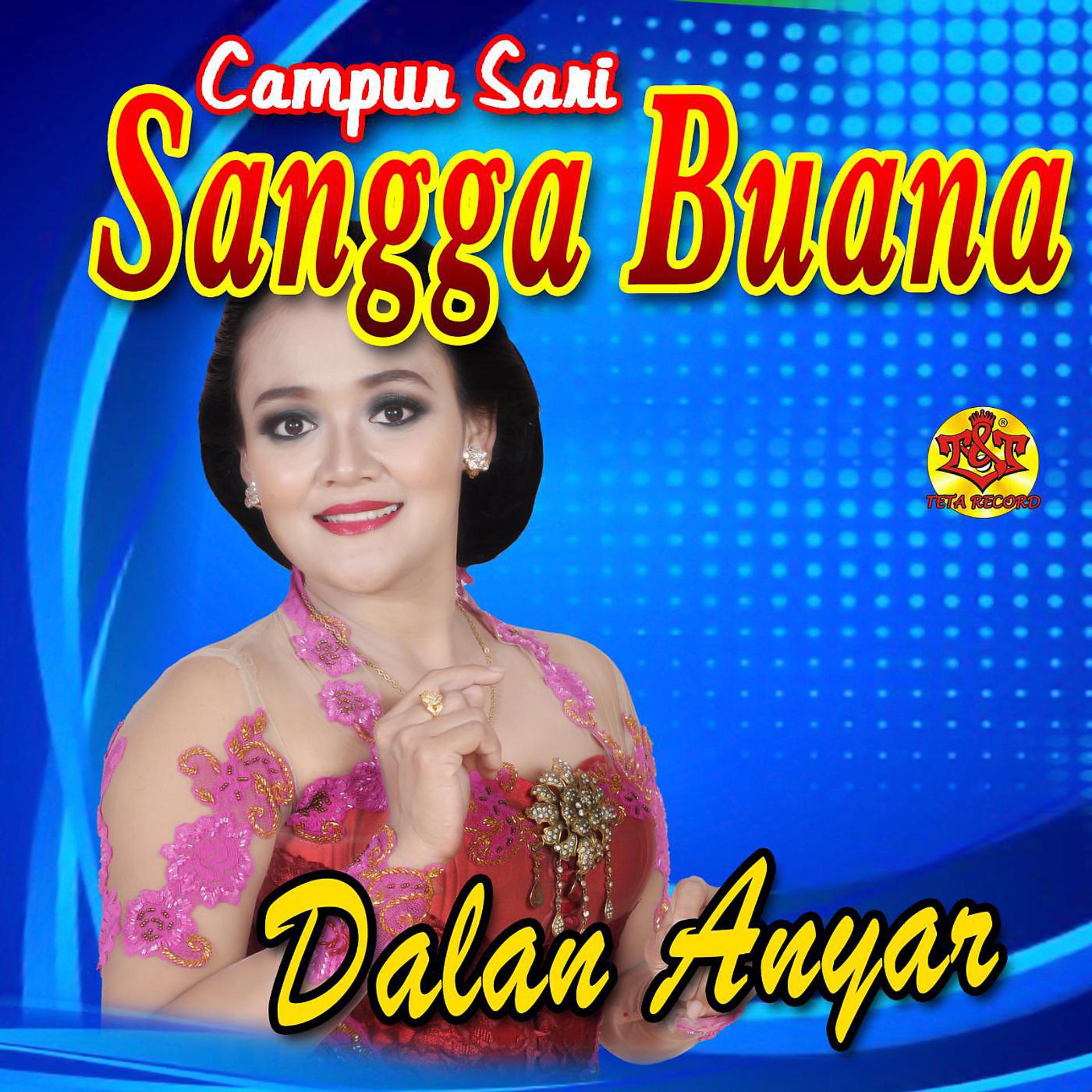 Постер альбома Campursari Sangga Buana Dalan Anyar
