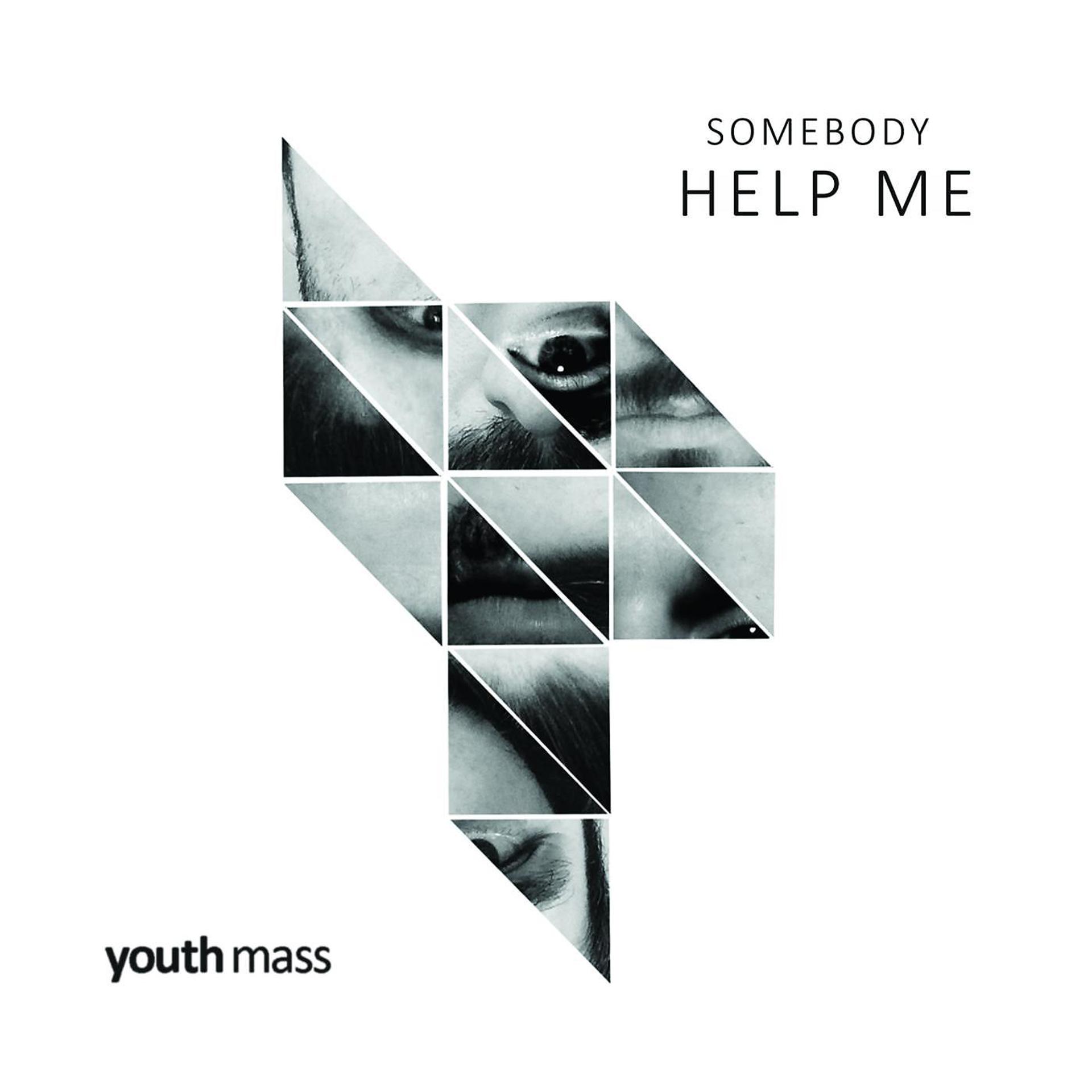 Постер альбома Somebody Help Me
