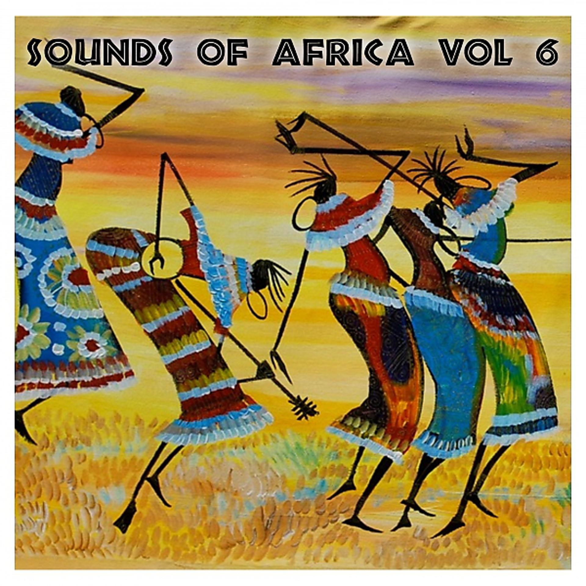 Постер альбома The Sounds Of Africa, Vol. 6