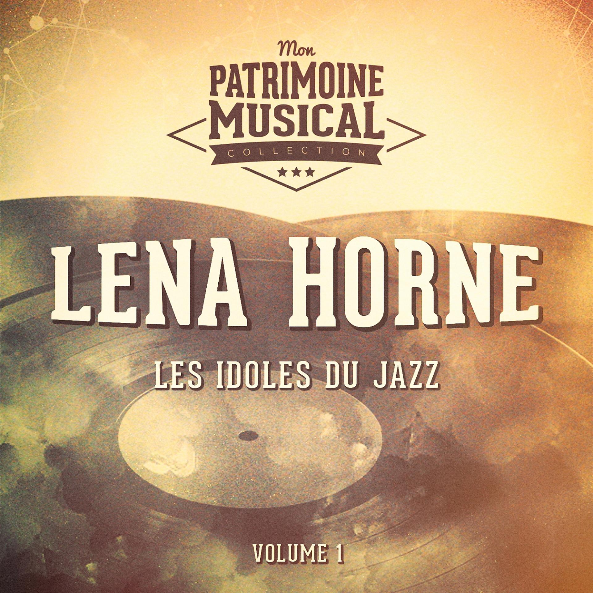 Постер альбома Les idoles du Jazz : Lena Horne, Vol. 1