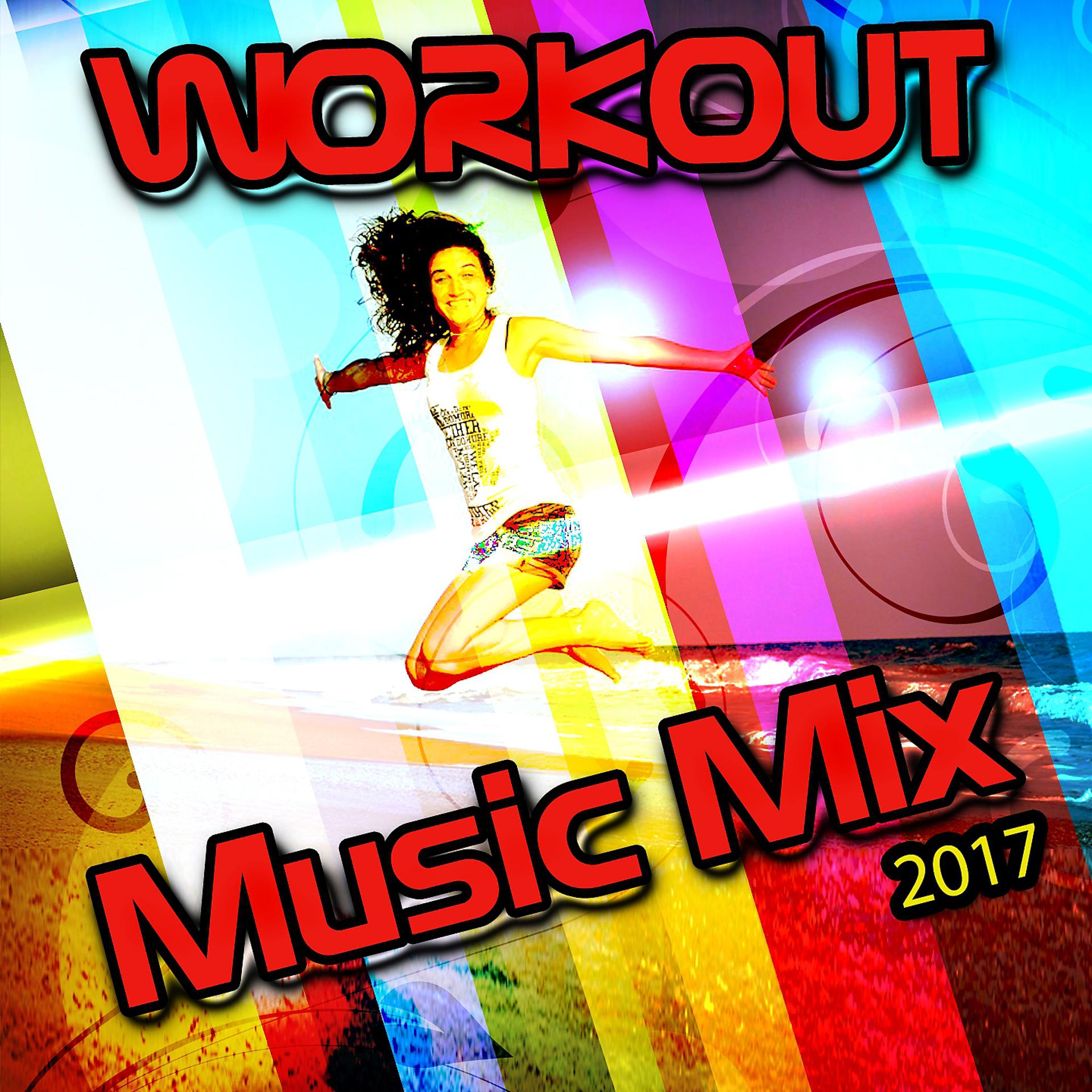 Постер альбома Workout Music Mix 2017