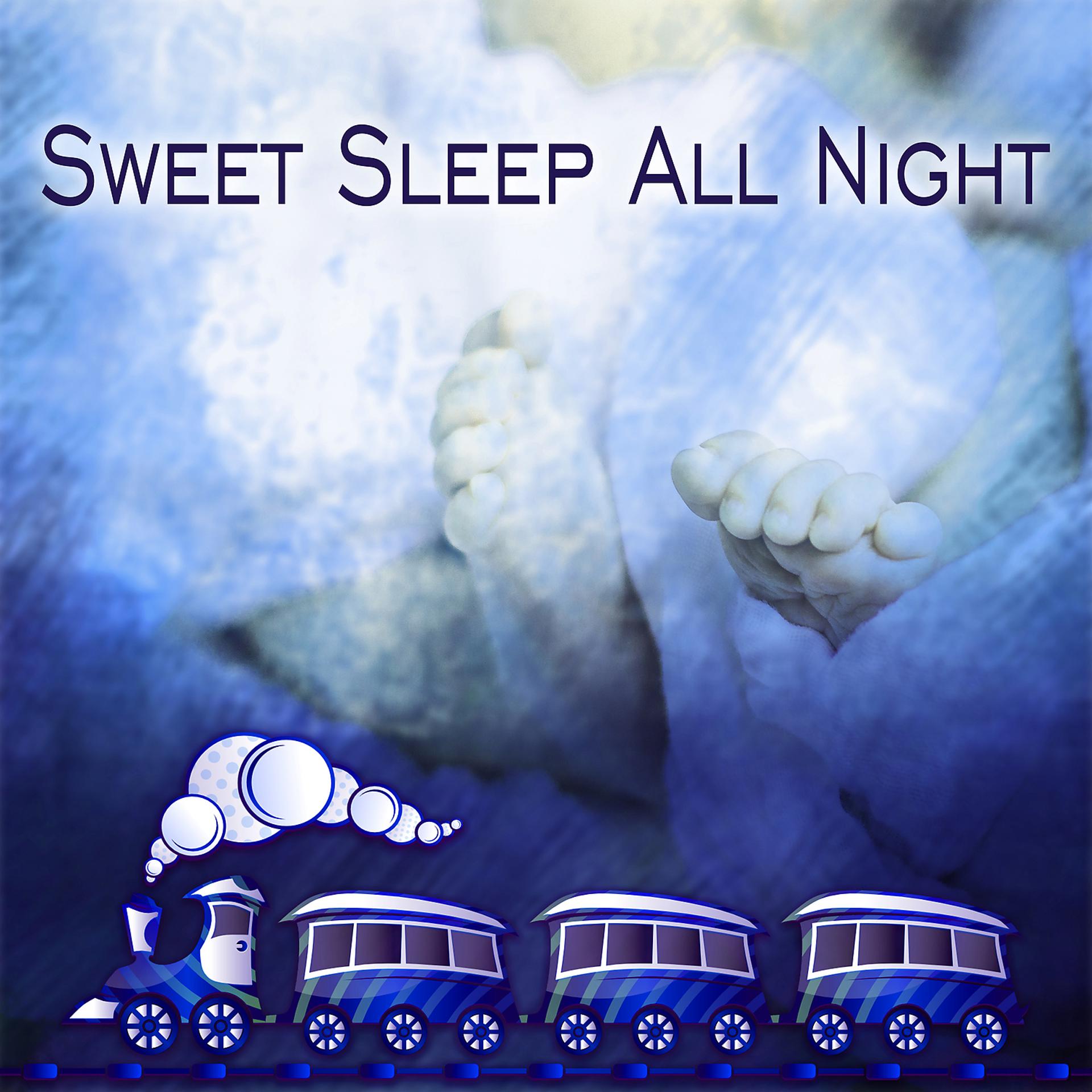 Постер альбома Sweet Sleep All Night – Baby Sounds, Hush Little Baby, Soothing Stars
