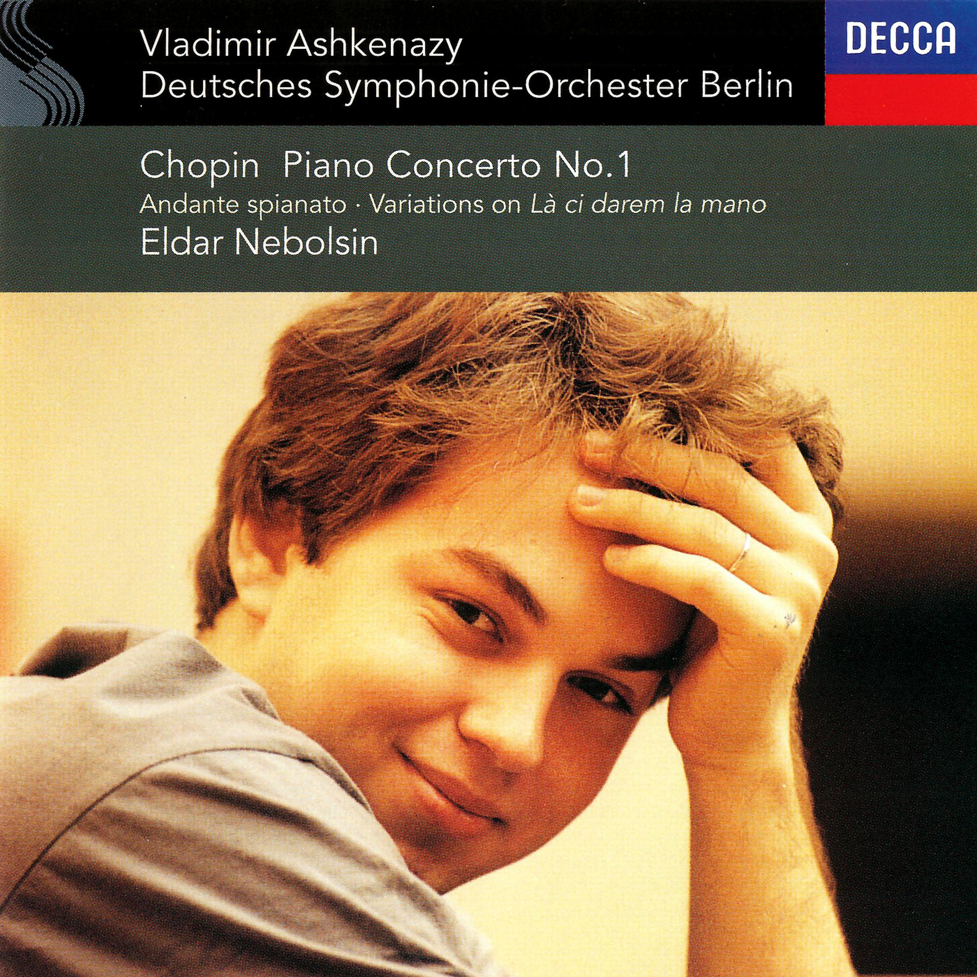 Постер альбома Chopin: Piano Concerto No. 1; Andante spianato & Grande Polonaise; Variations on "La ci darem la mano"