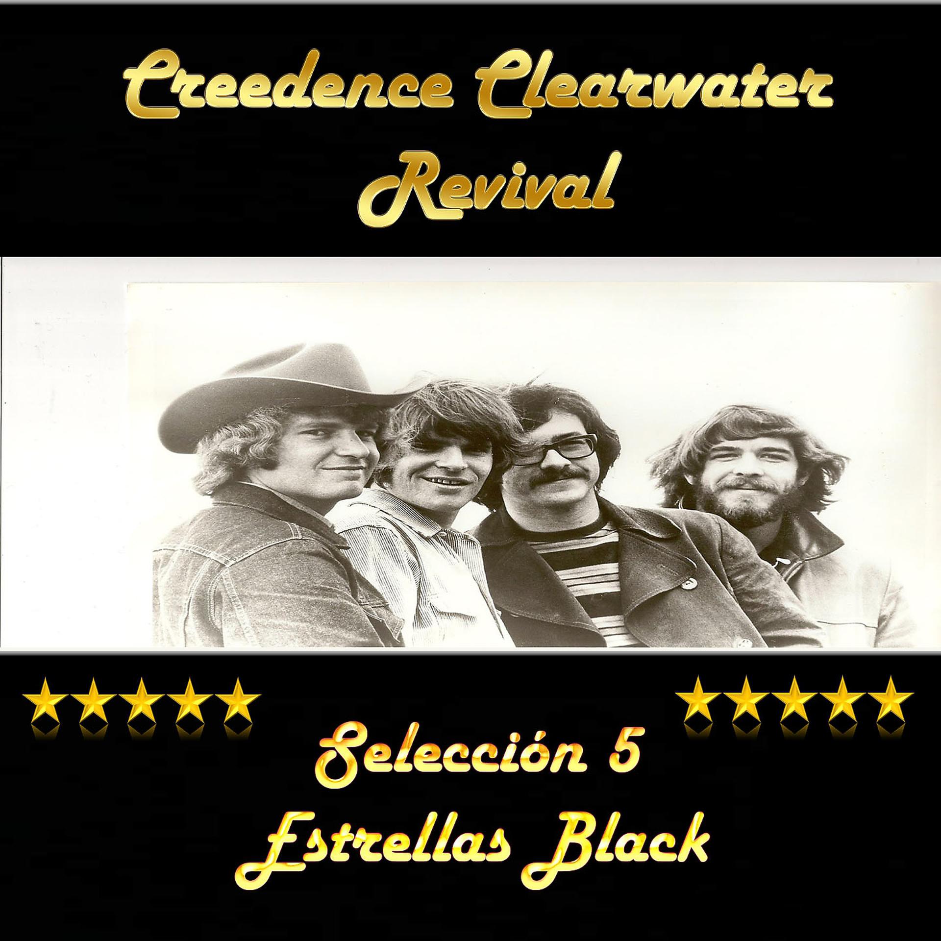 Постер альбома Creedence Clearwater Revival: Selección 5 Estrellas Black