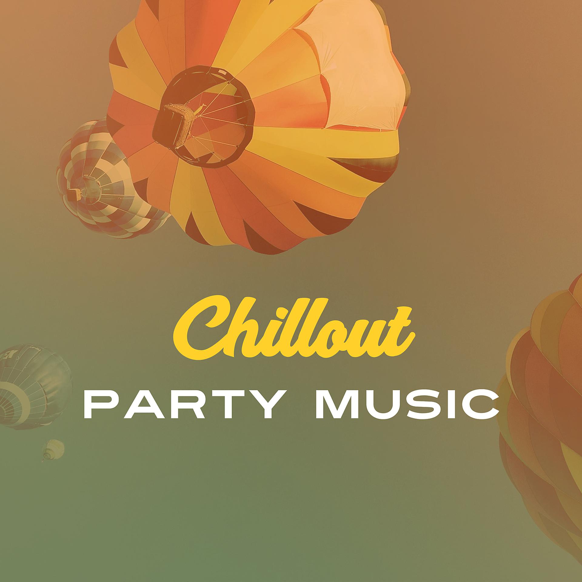 Постер альбома Chillout Party Music – Chillout Music for Party, Instrumental Music, Electronic Ambient Chillout