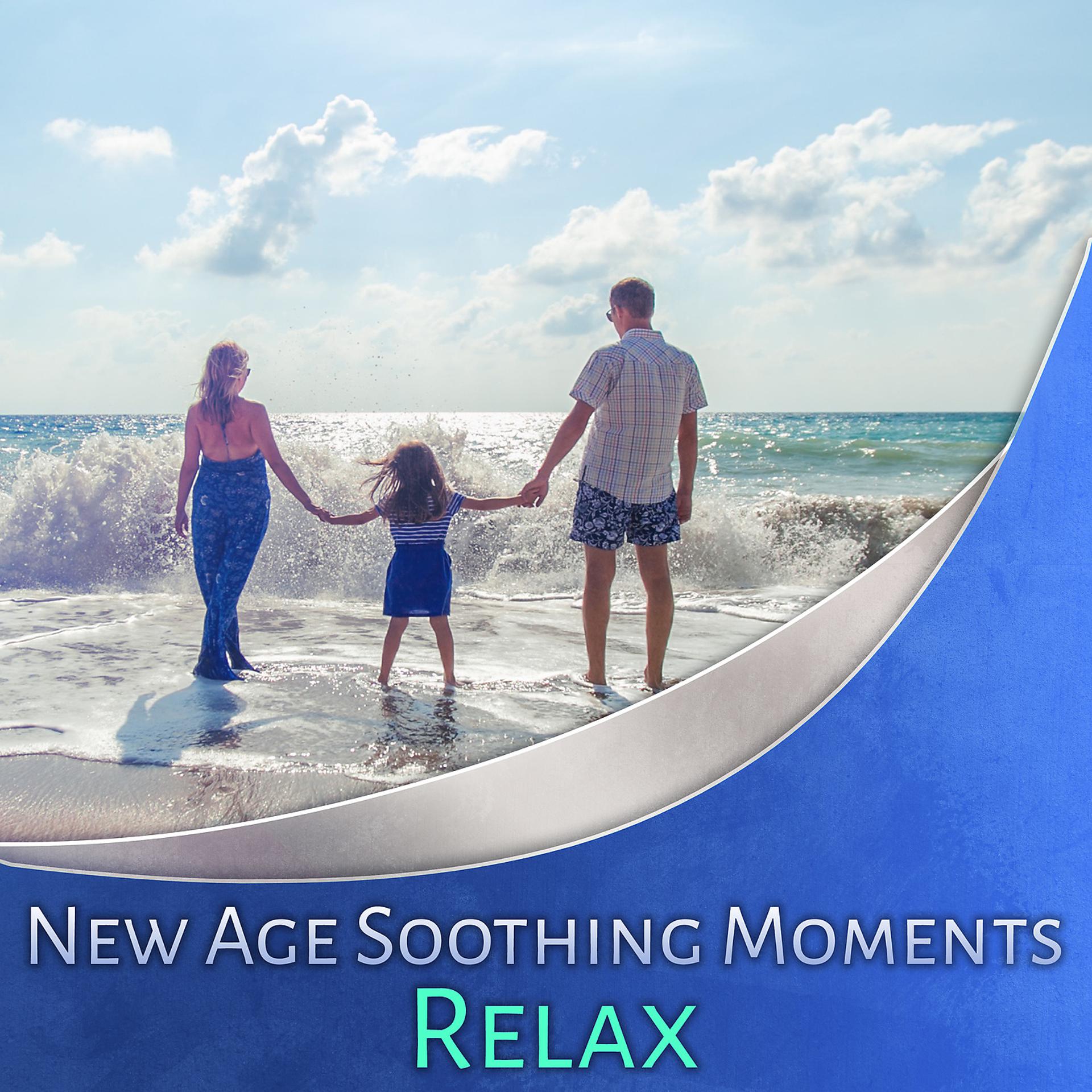 Постер альбома New Age Soothing Moments: Relax - Anti Stress Music for Yoga, Meditation, Positive Endorphins, Neurons Release, Mind Affirmations, Stress Management