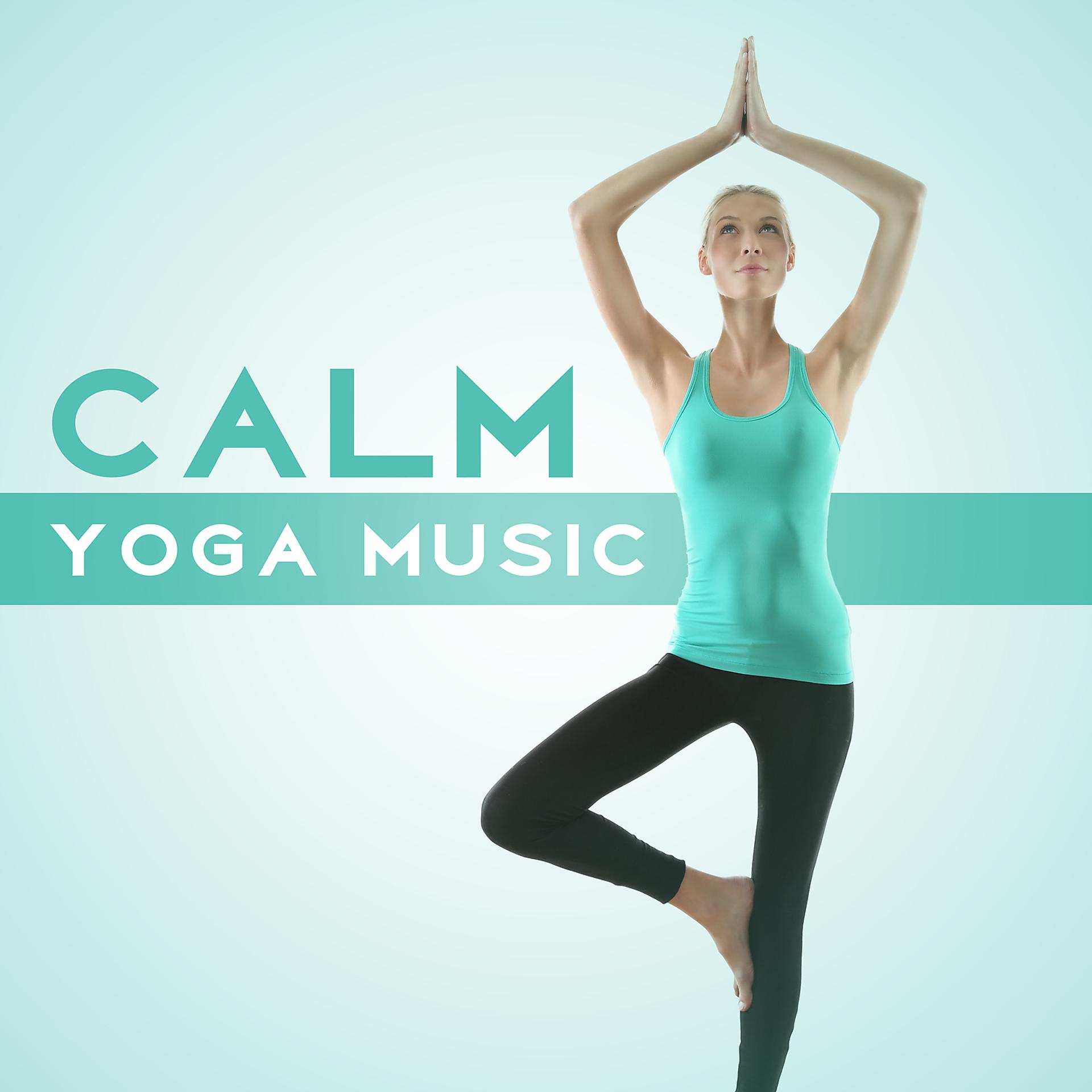 Постер альбома Calm Yoga Music – Inner Silence, Peaceful Mind, Spirit Harmony, Yoga Training, Meditation Music