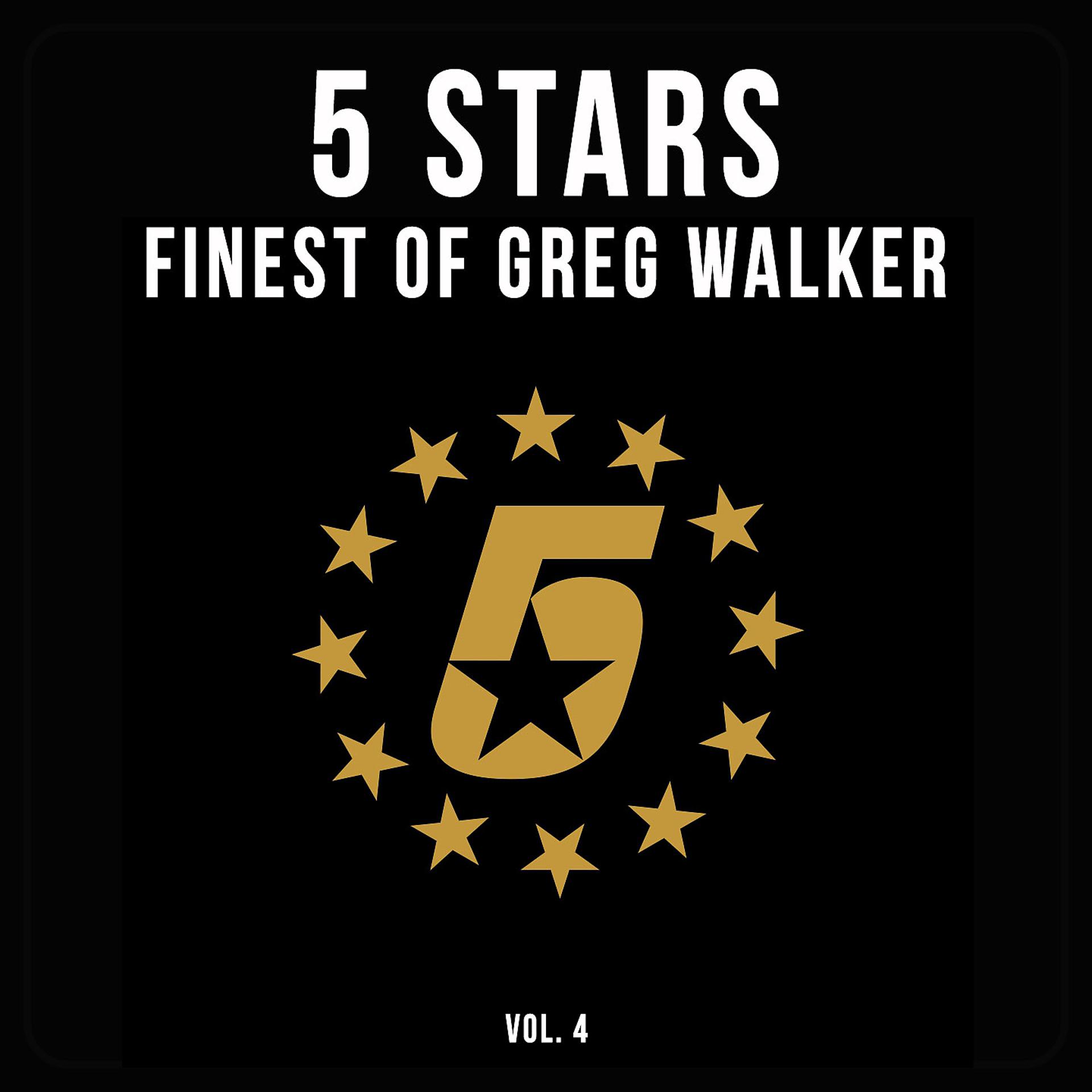 Постер альбома 5 Stars - Finest of Greg Walker, Vol. 4