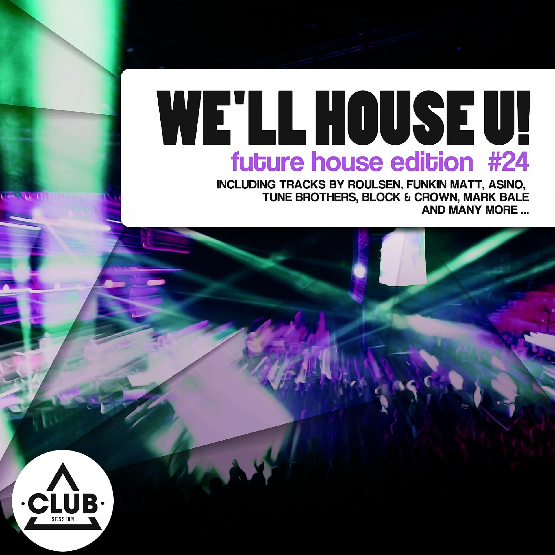 Постер альбома We'll House U! - Future House Edition, Vol. 24