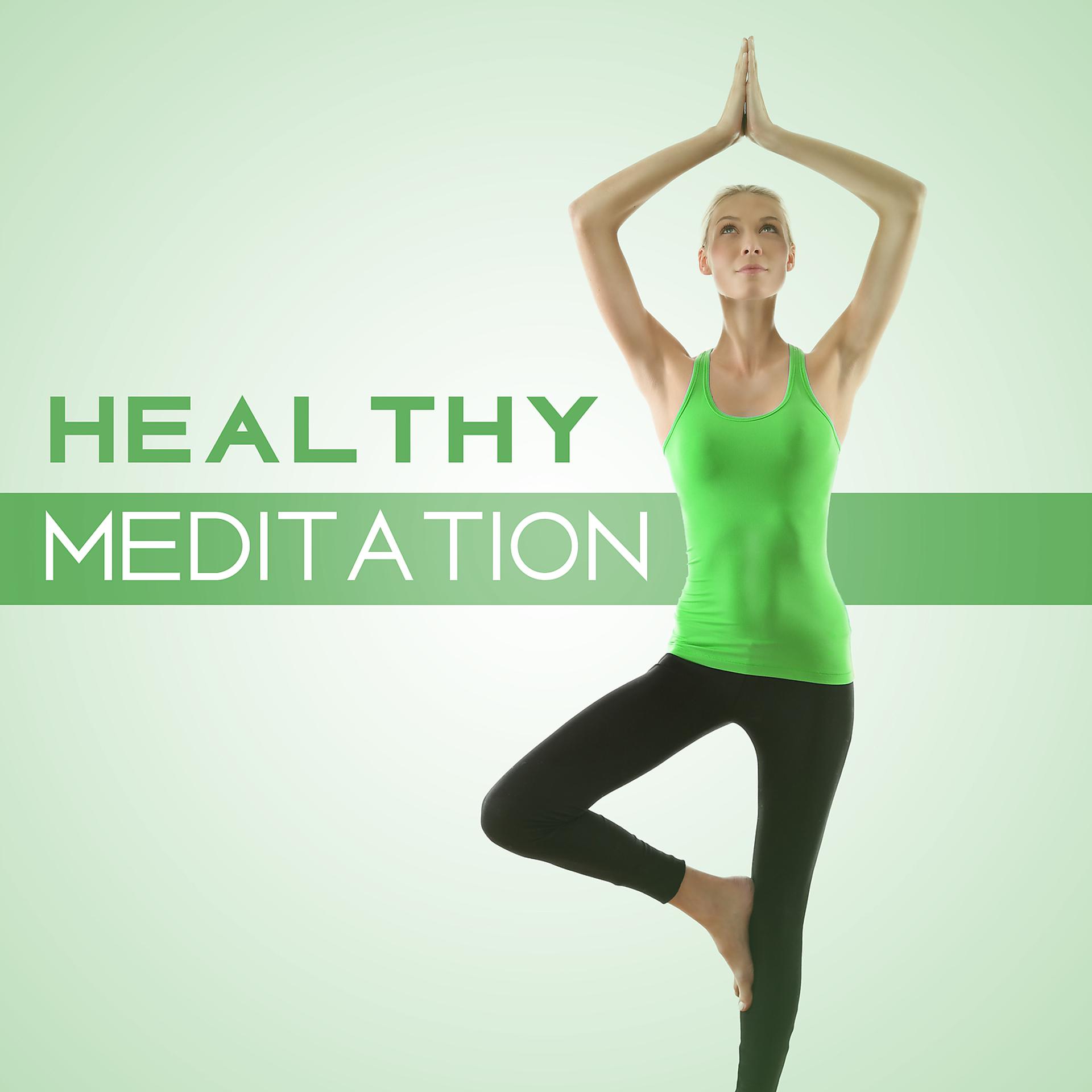 Постер альбома Healthy Meditation – Mindful Meditation, Calm Music for Healing Meditation, Deep Breathing, Soothing Music
