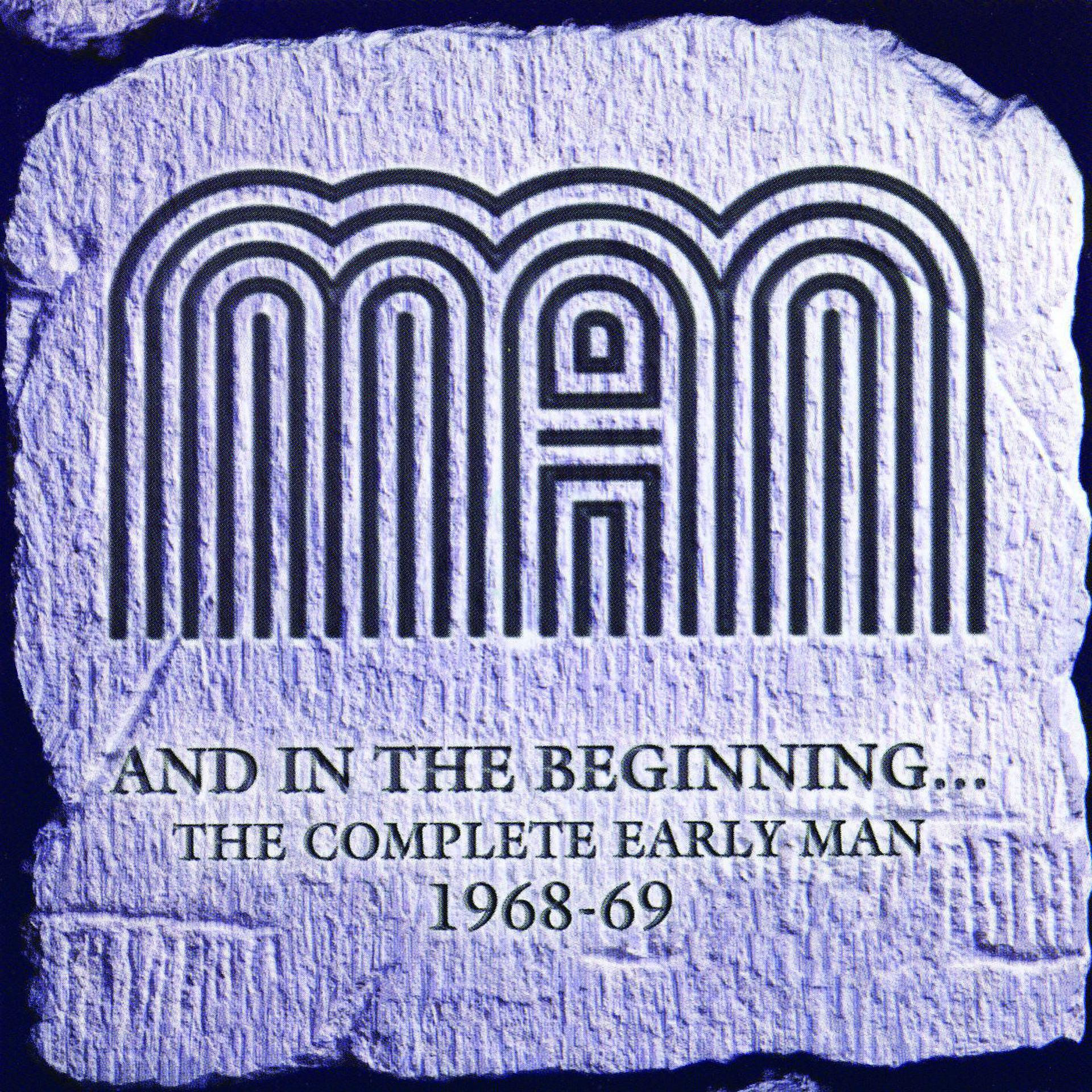 Постер альбома And In the Beginning... The Complete Early Man 1968-69