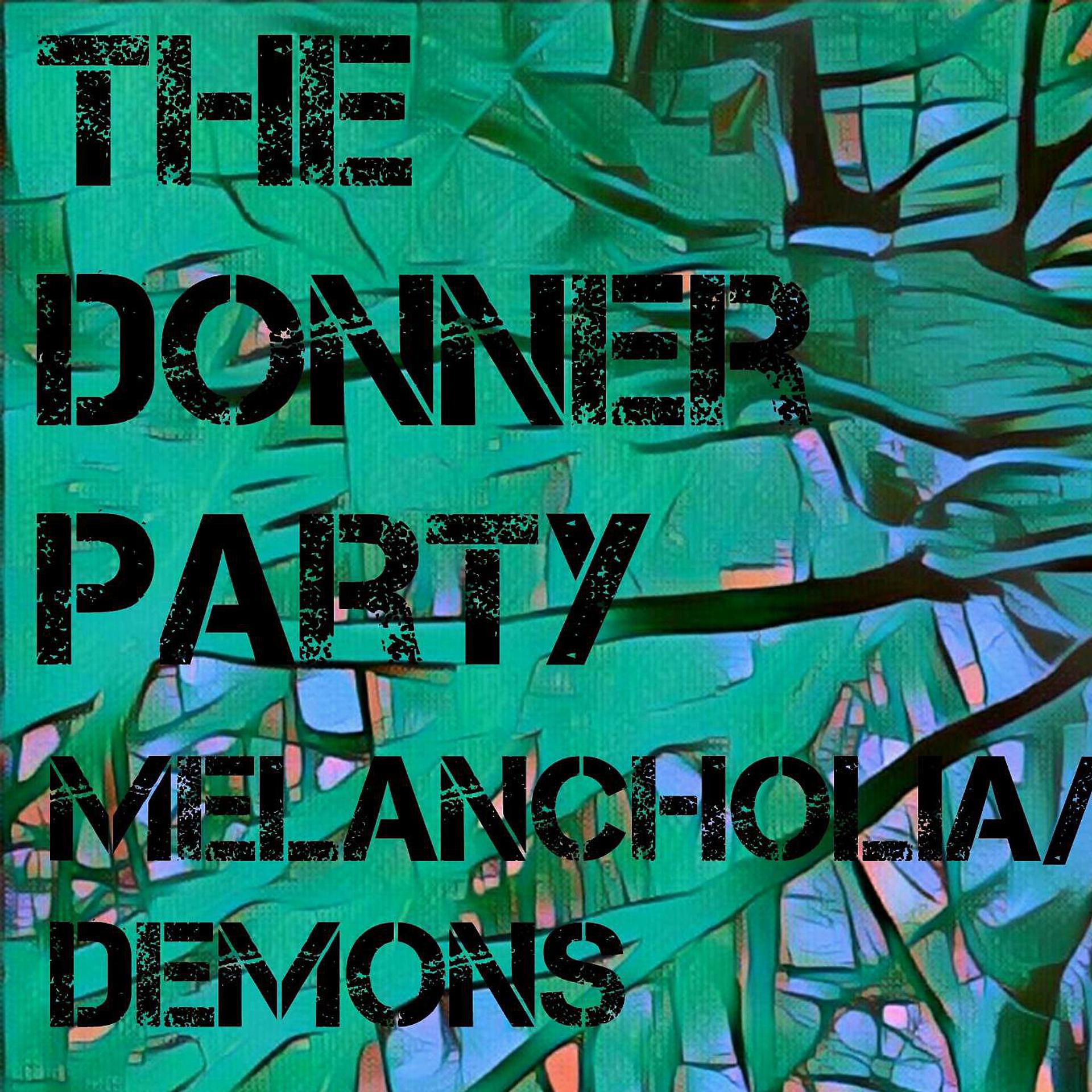 Постер альбома Melancholia / Demons