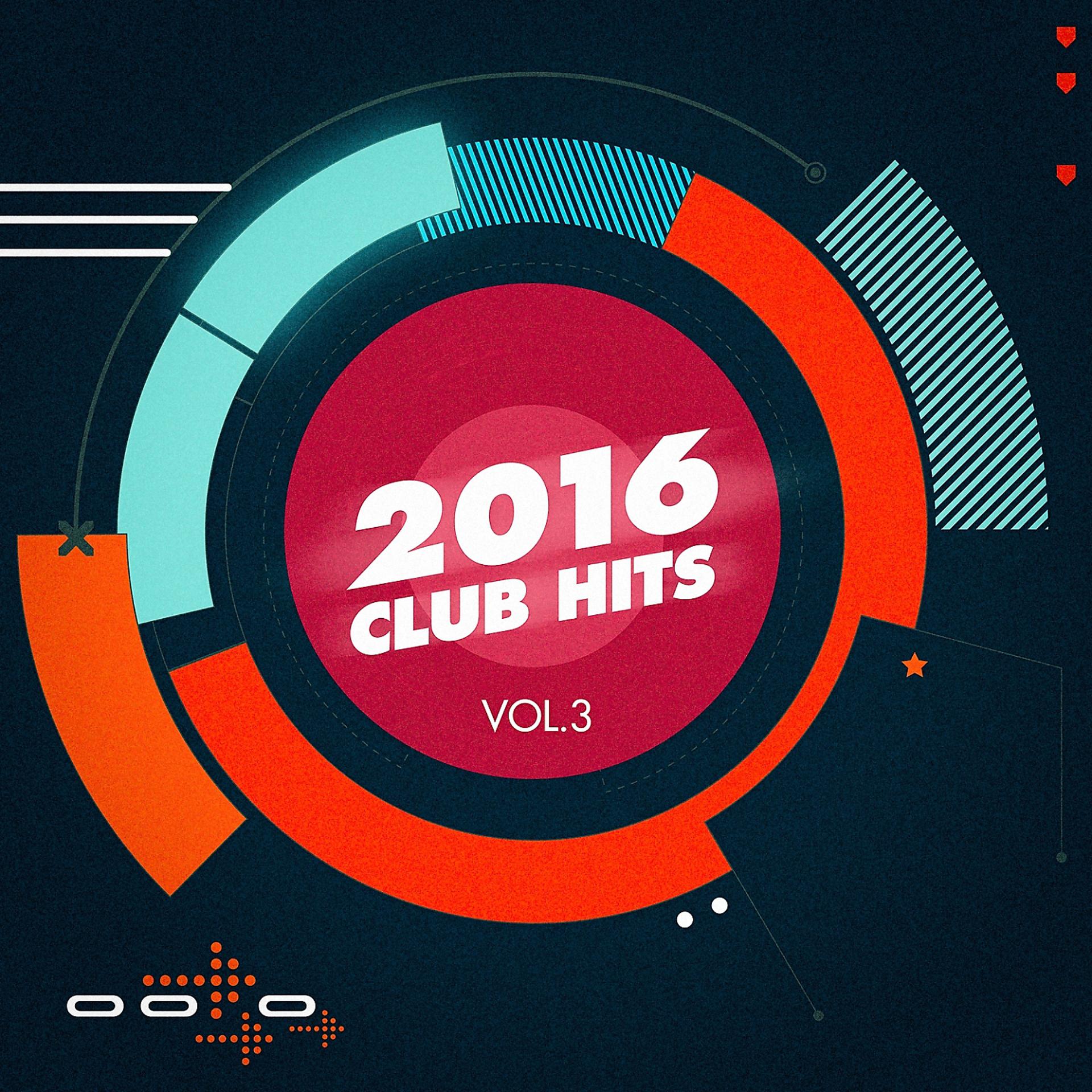 Постер альбома 2016 Club Hits, Vol. 3