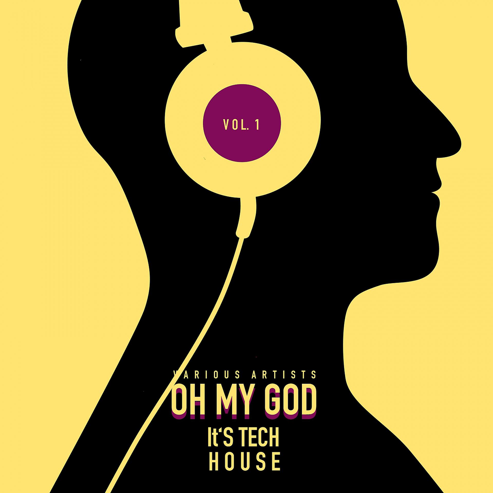 Постер альбома Oh My God It's Tech House, Vol. 1