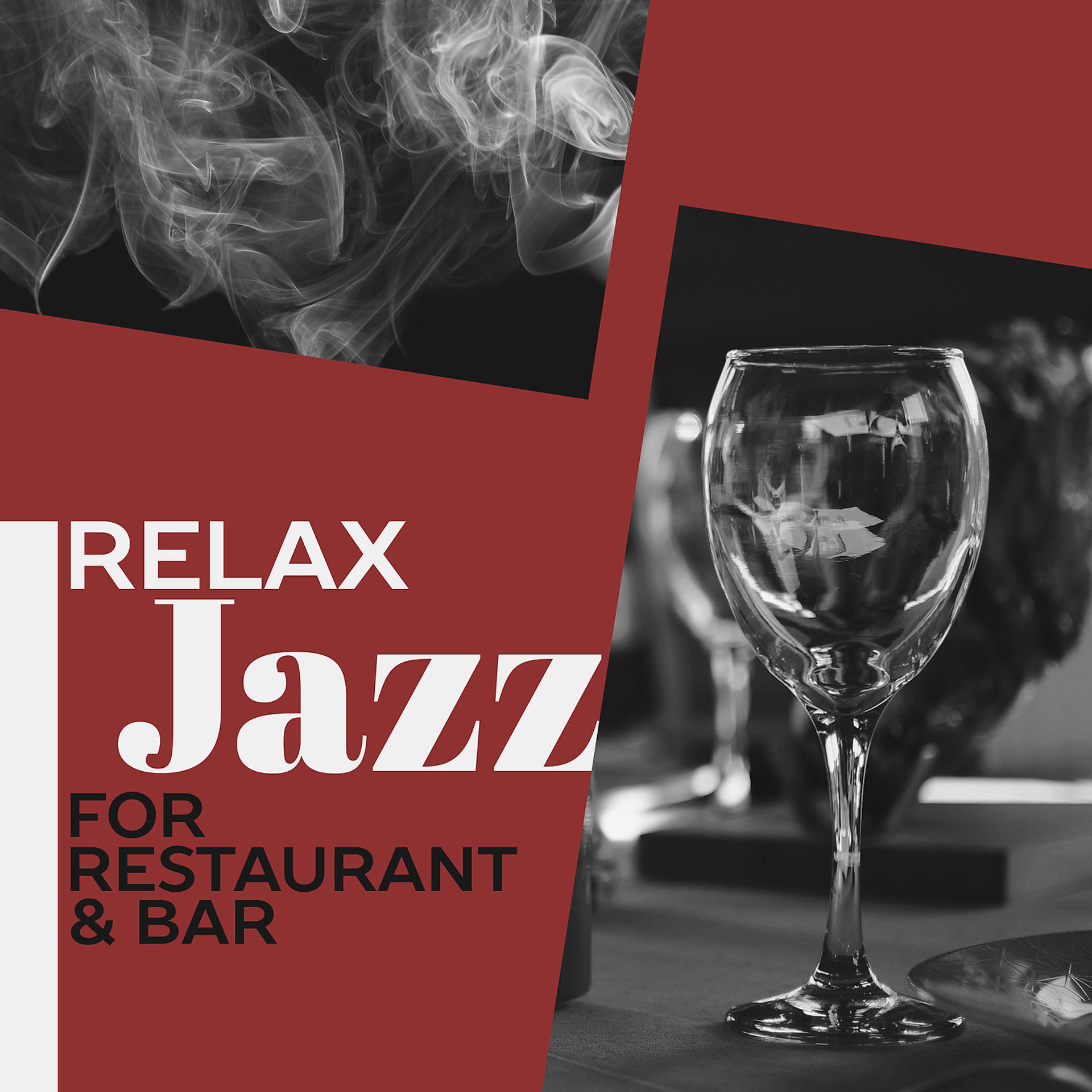 Постер альбома Relax Jazz for Restaurant and Bar – Piano Jazz Music, Relaxing Jazz, Smooth Piano, Calm Piano Music