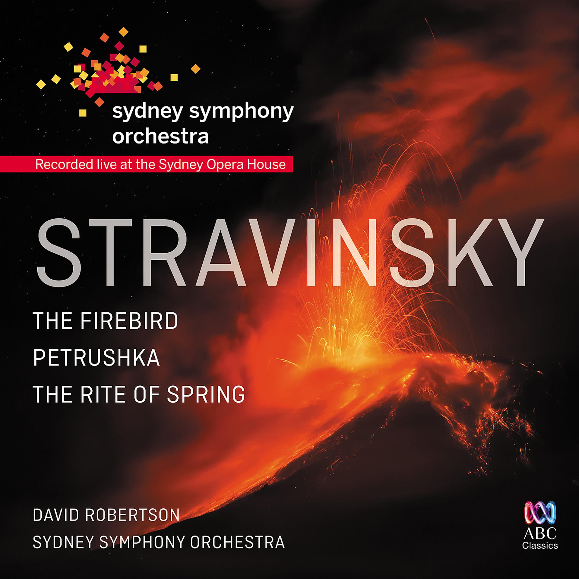 Постер альбома Stravinsky: The Firebird / Petrushka / The Rite Of Spring