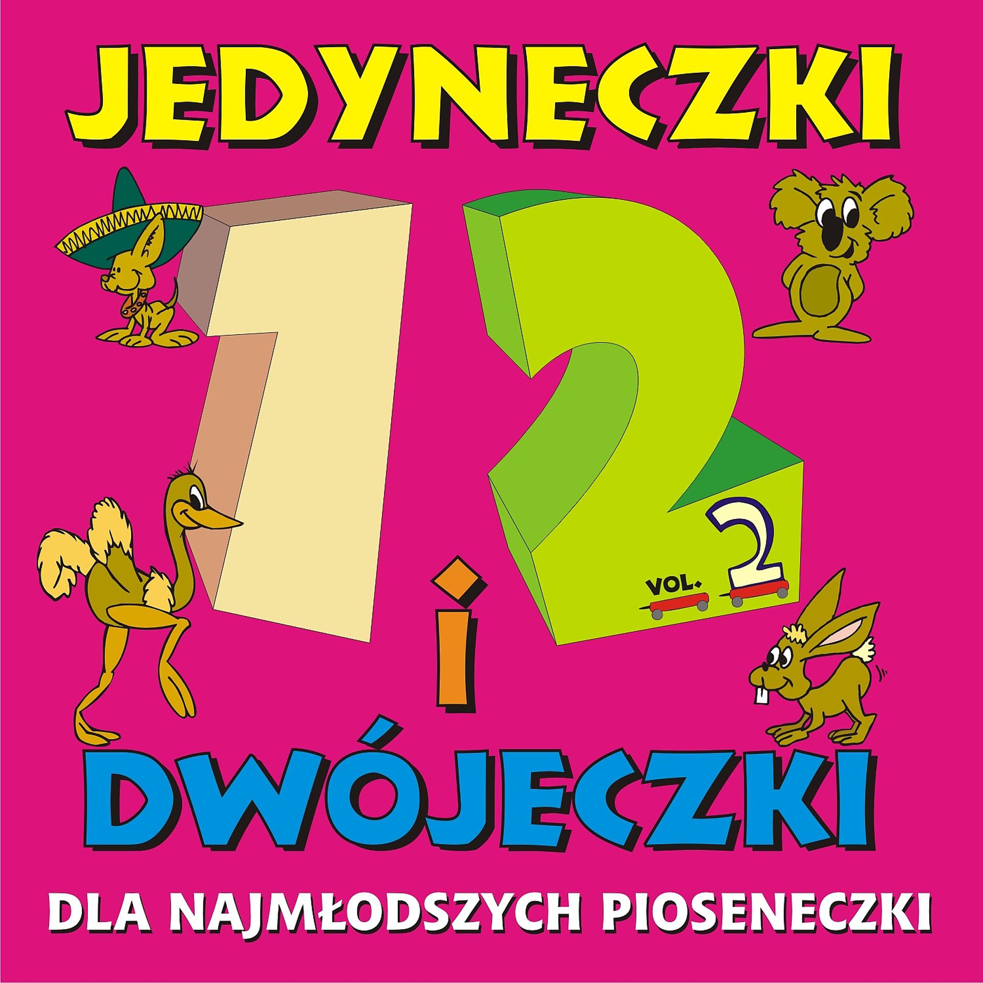 Постер альбома Jedyneczki i Dwojeczki - Dla Najmlodszych Pioseneczki vol.2