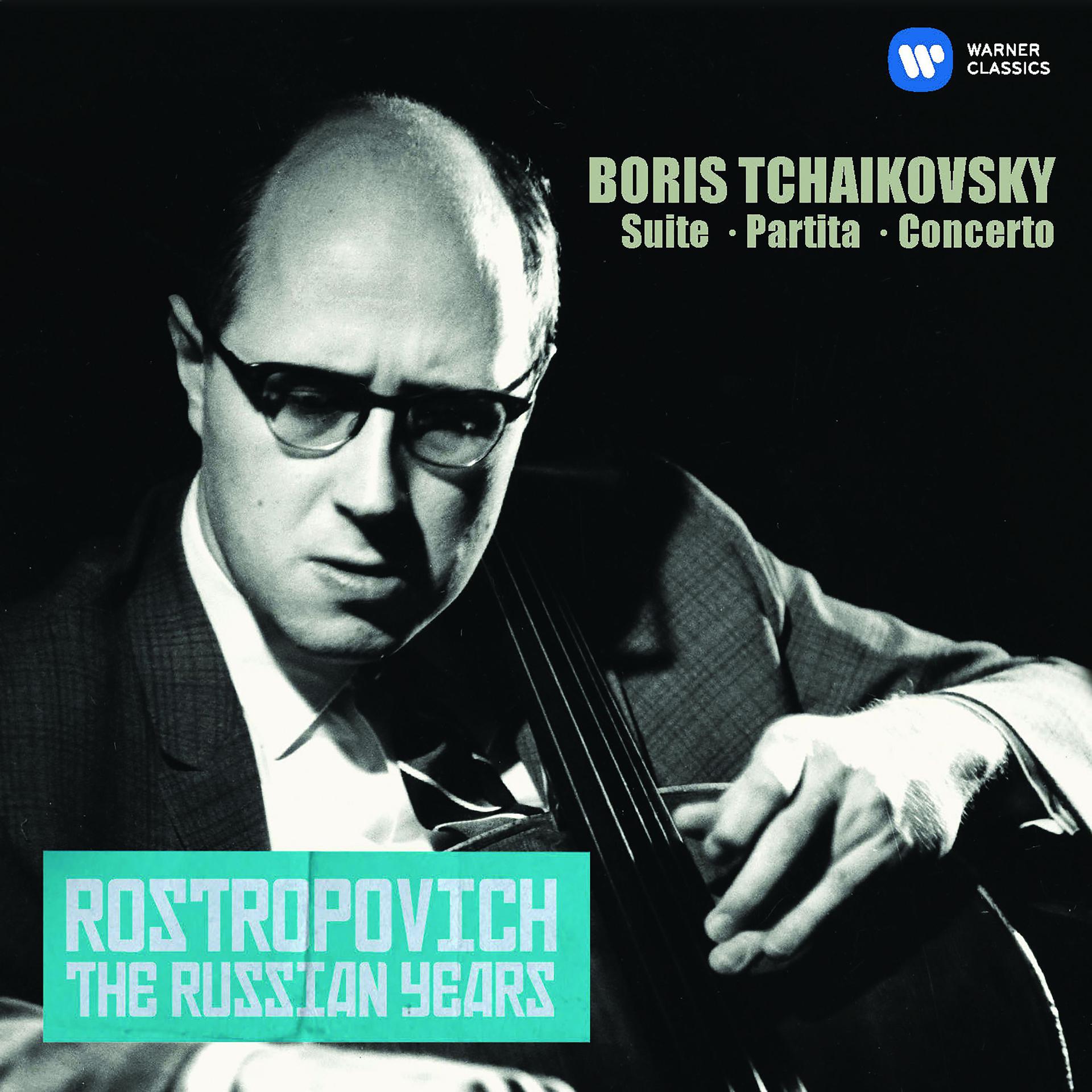 Постер альбома Tchaikovsky, Boris: Cello Concerto, Suite & Partita (The Russian Years)