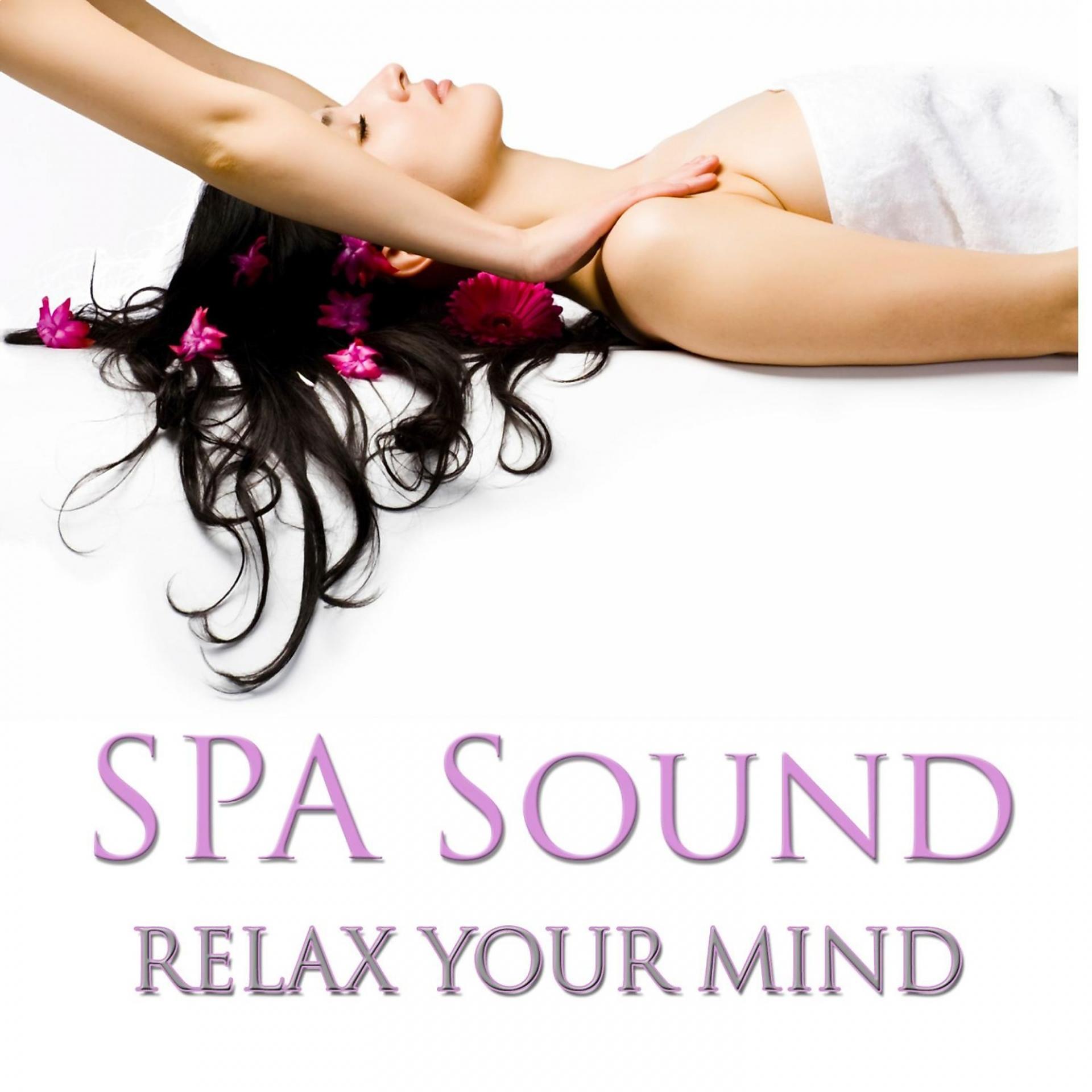 Постер альбома Spa Sound- Relax Your Mind