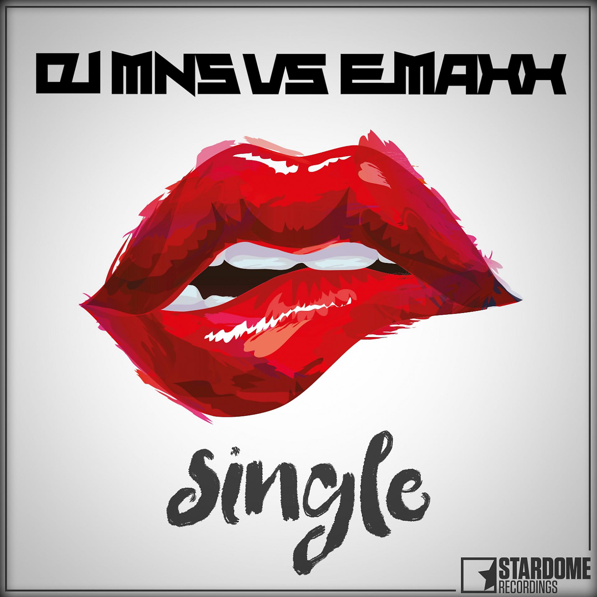 Постер альбома Single (DJ MNS vs. E-MaxX)