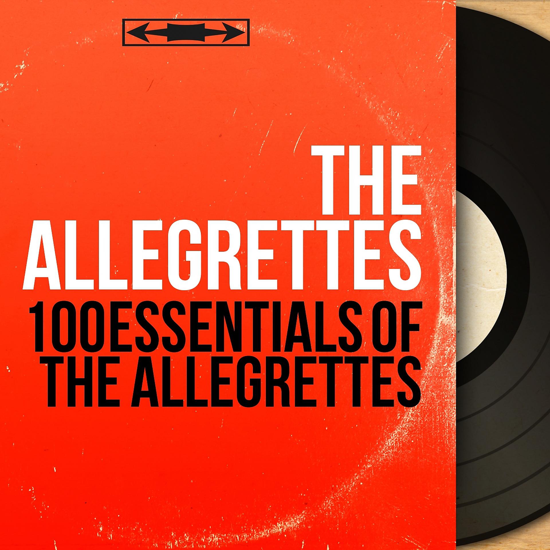 Постер альбома 100 Essentials of the Allegrettes