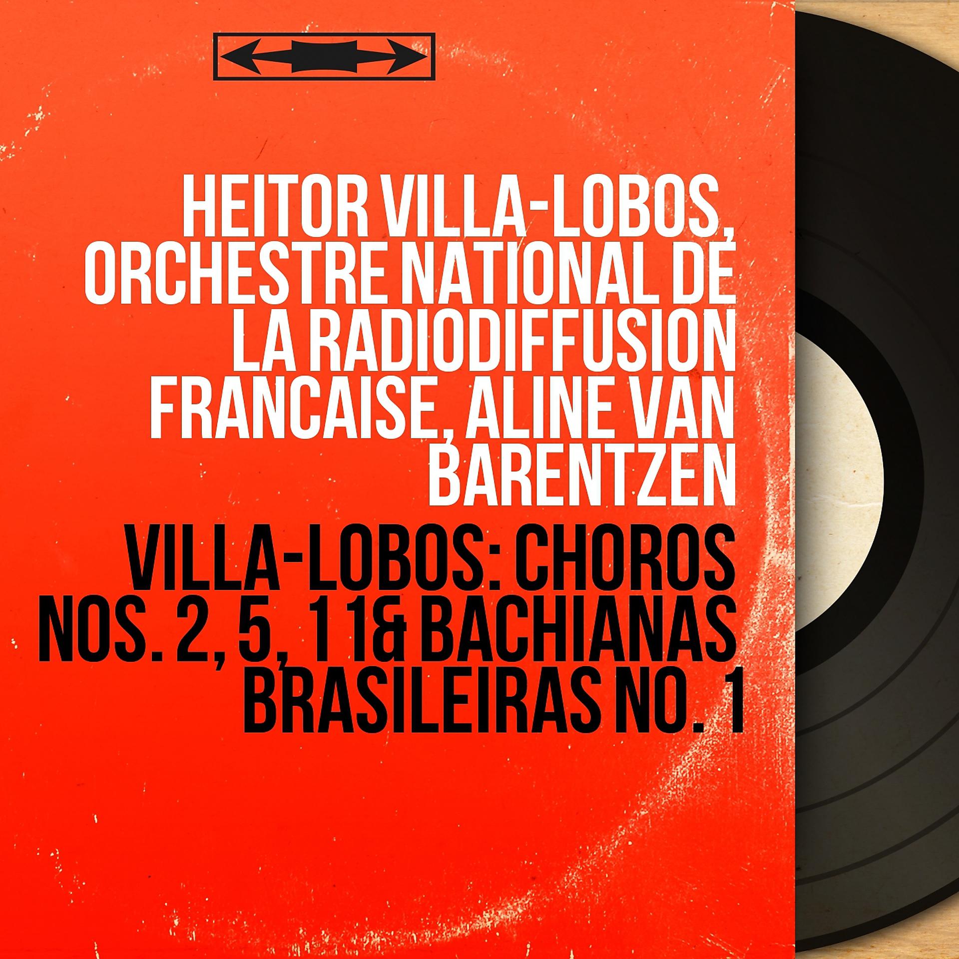 Постер альбома Villa-Lobos: Chôros Nos. 2, 5, 11 & Bachianas Brasileiras No. 1