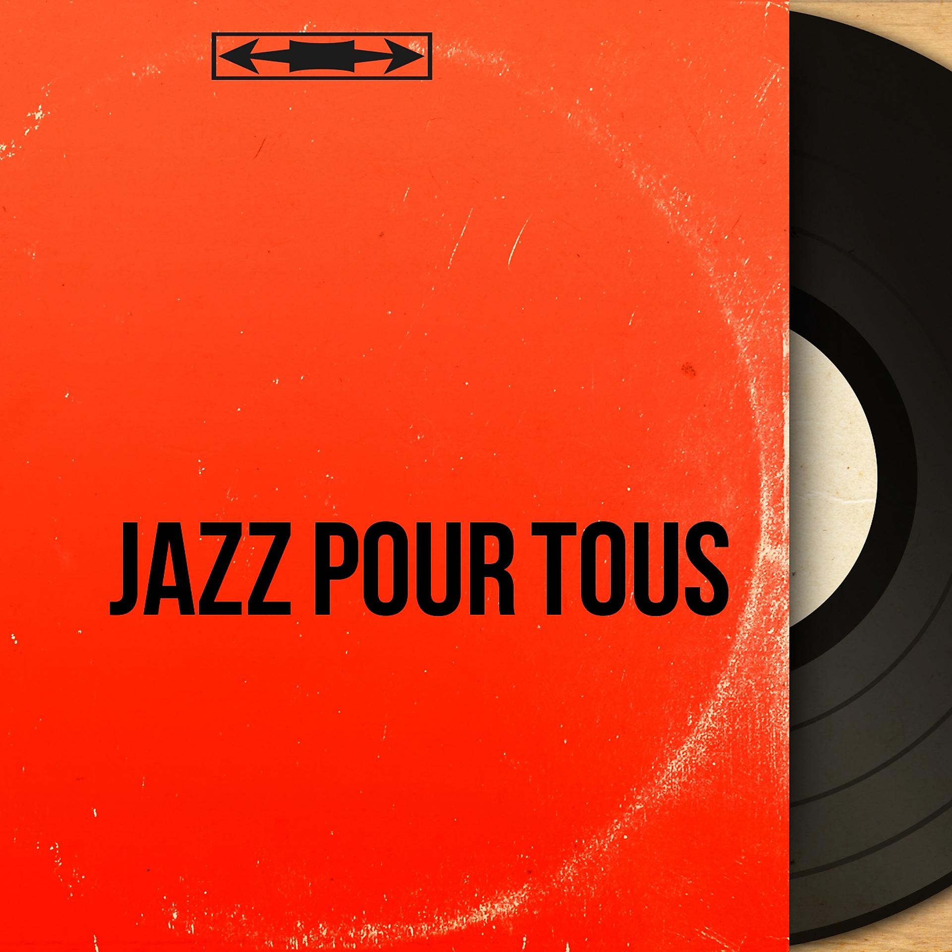 Постер альбома Jazz pour tous