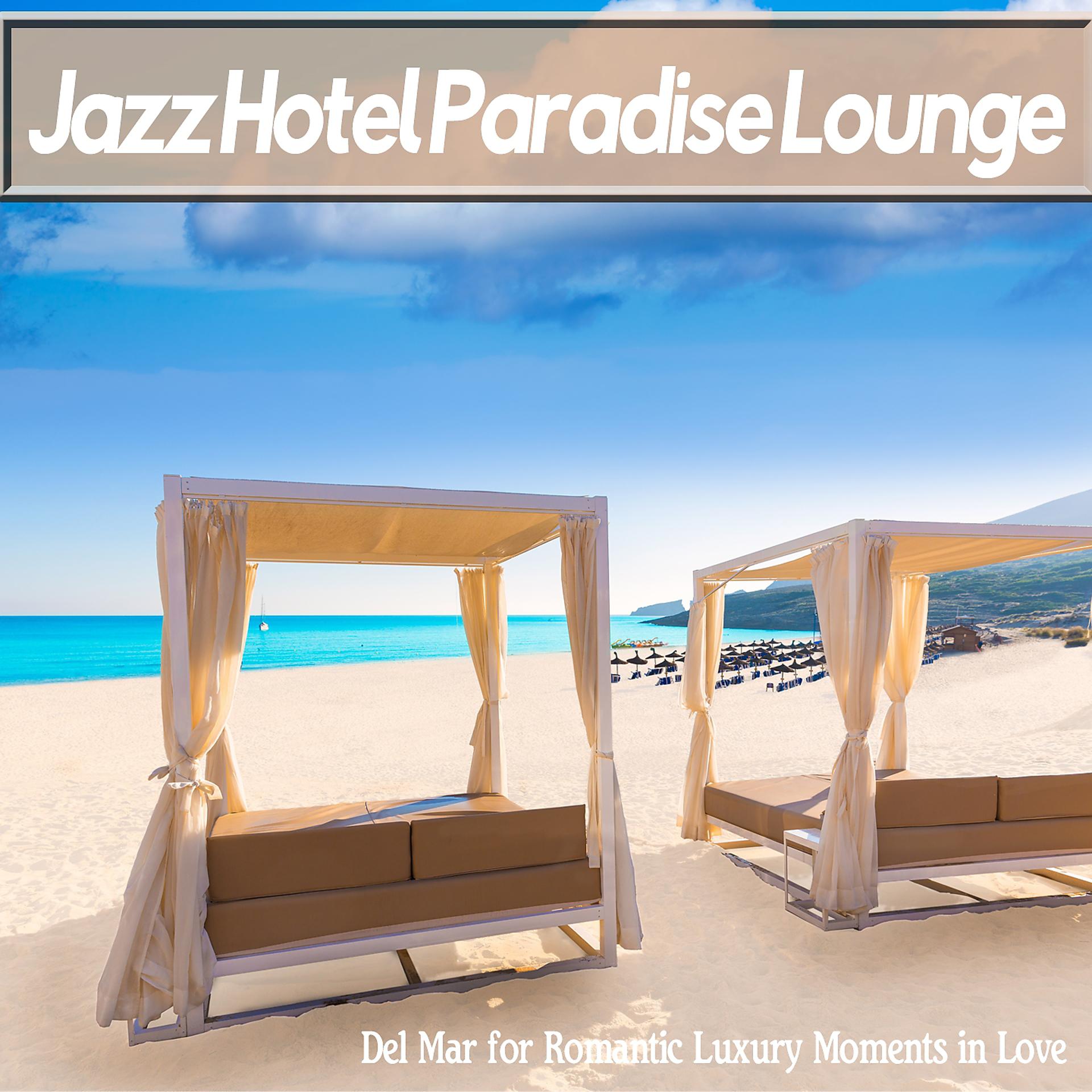 Постер альбома Jazz Hotel Paradise Lounge