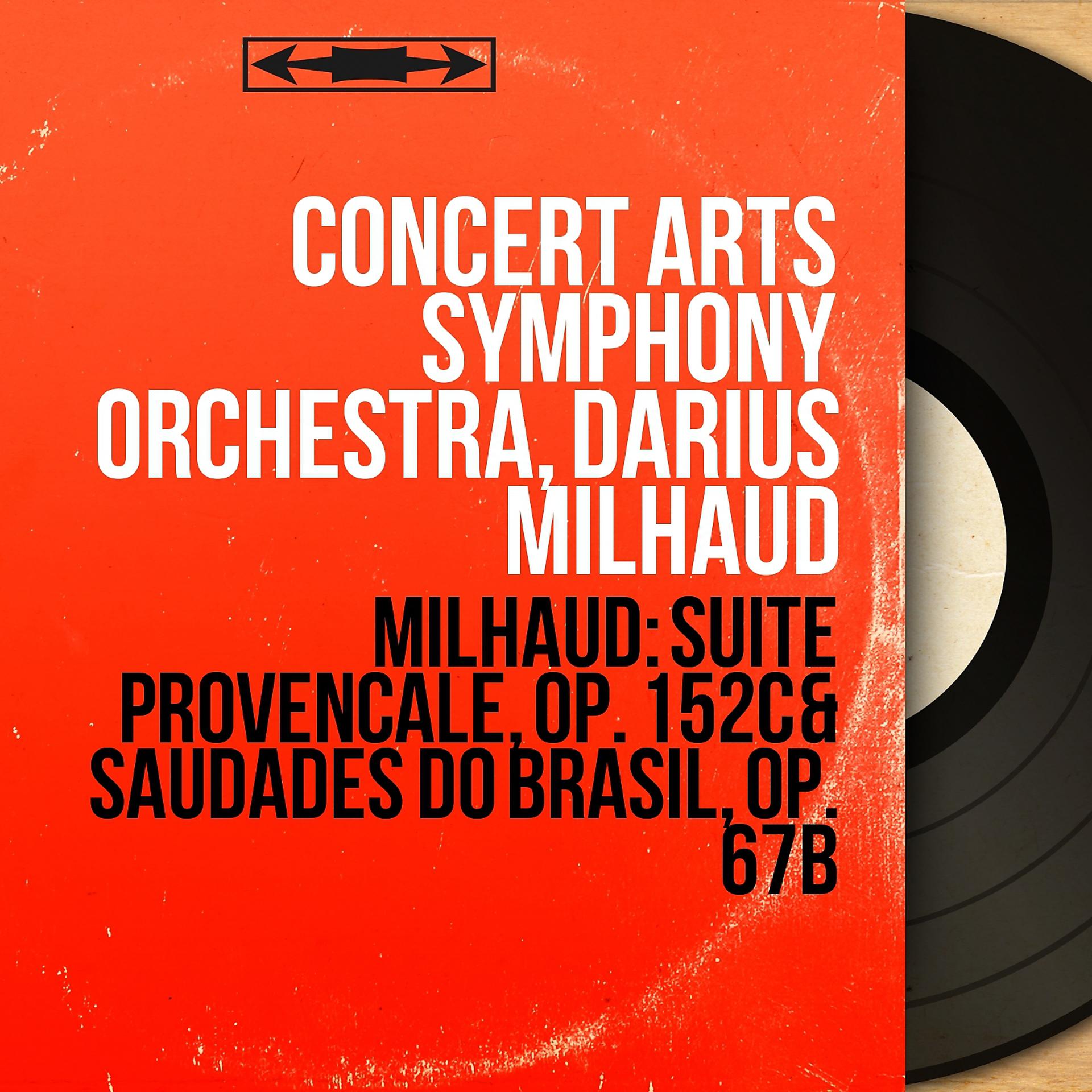 Постер альбома Milhaud: Suite provençale, Op. 152c & Saudades do Brasil, Op. 67b