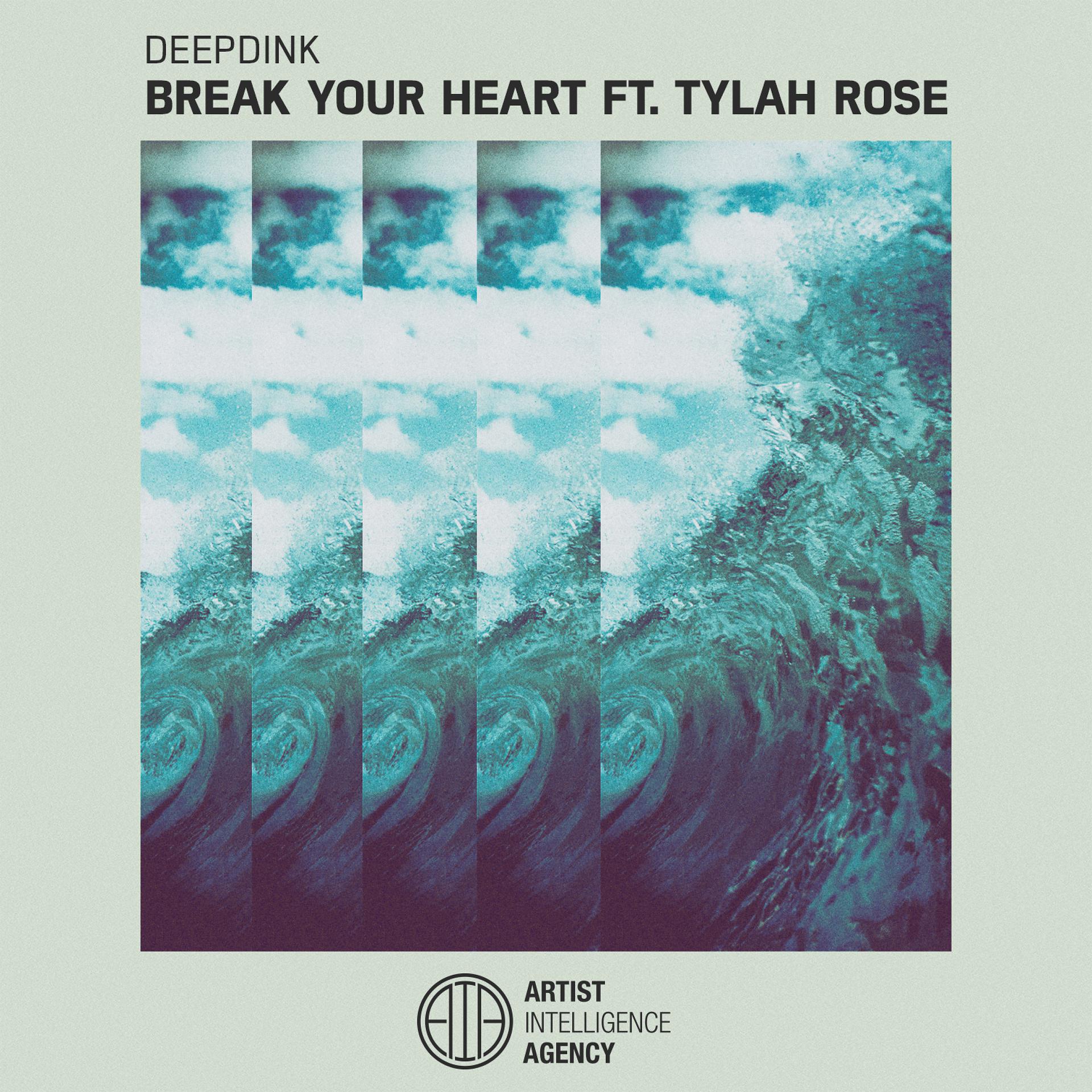 Постер альбома Break Your Heart (feat. Tylah Rose)