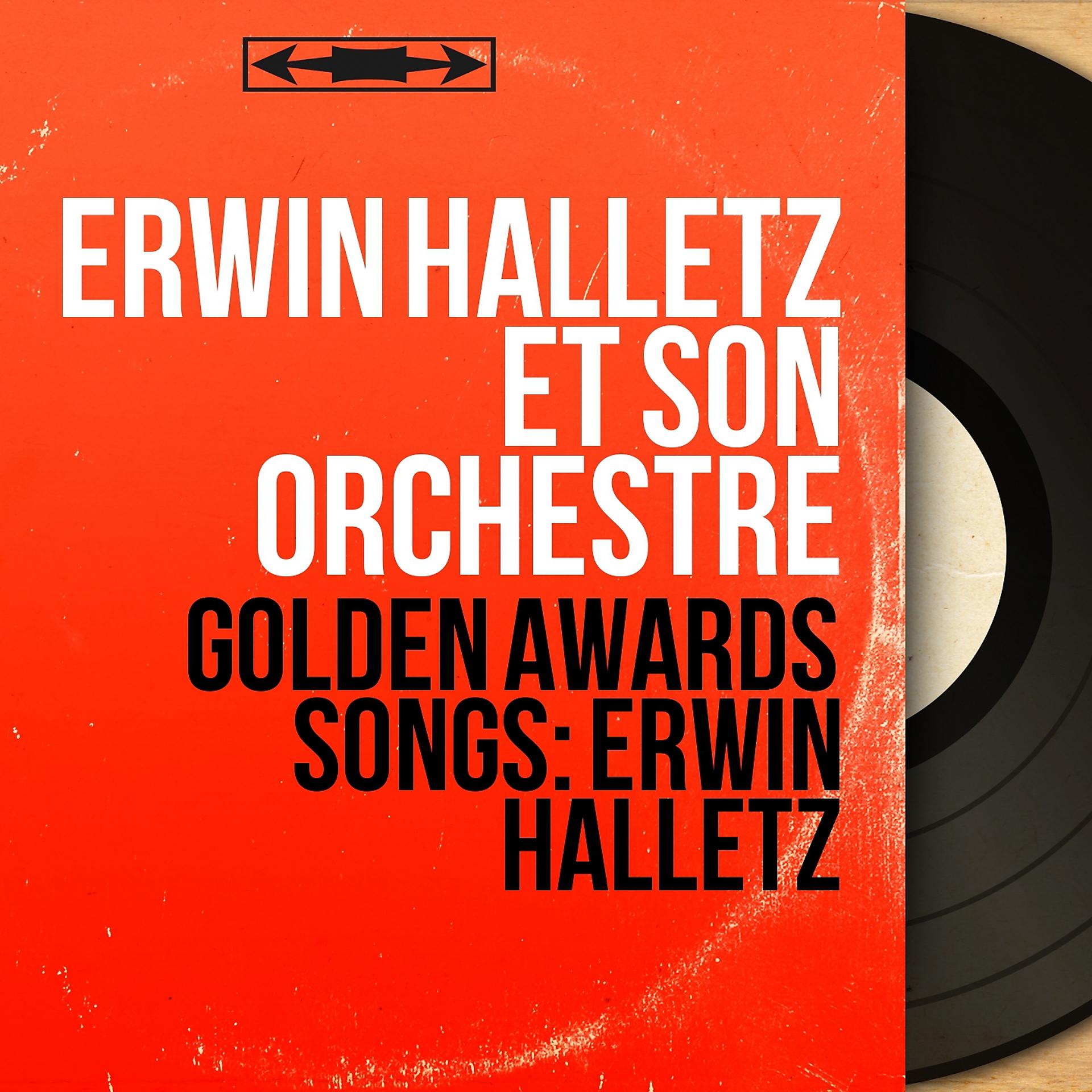 Постер альбома Golden Awards Songs: Erwin Halletz