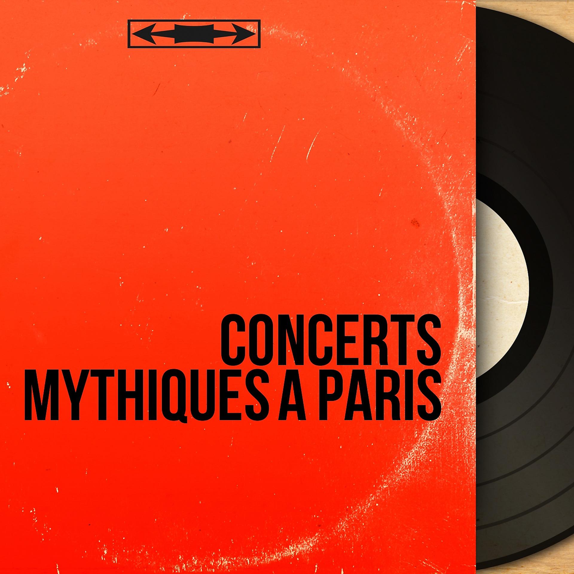 Постер альбома Concerts mythiques à Paris
