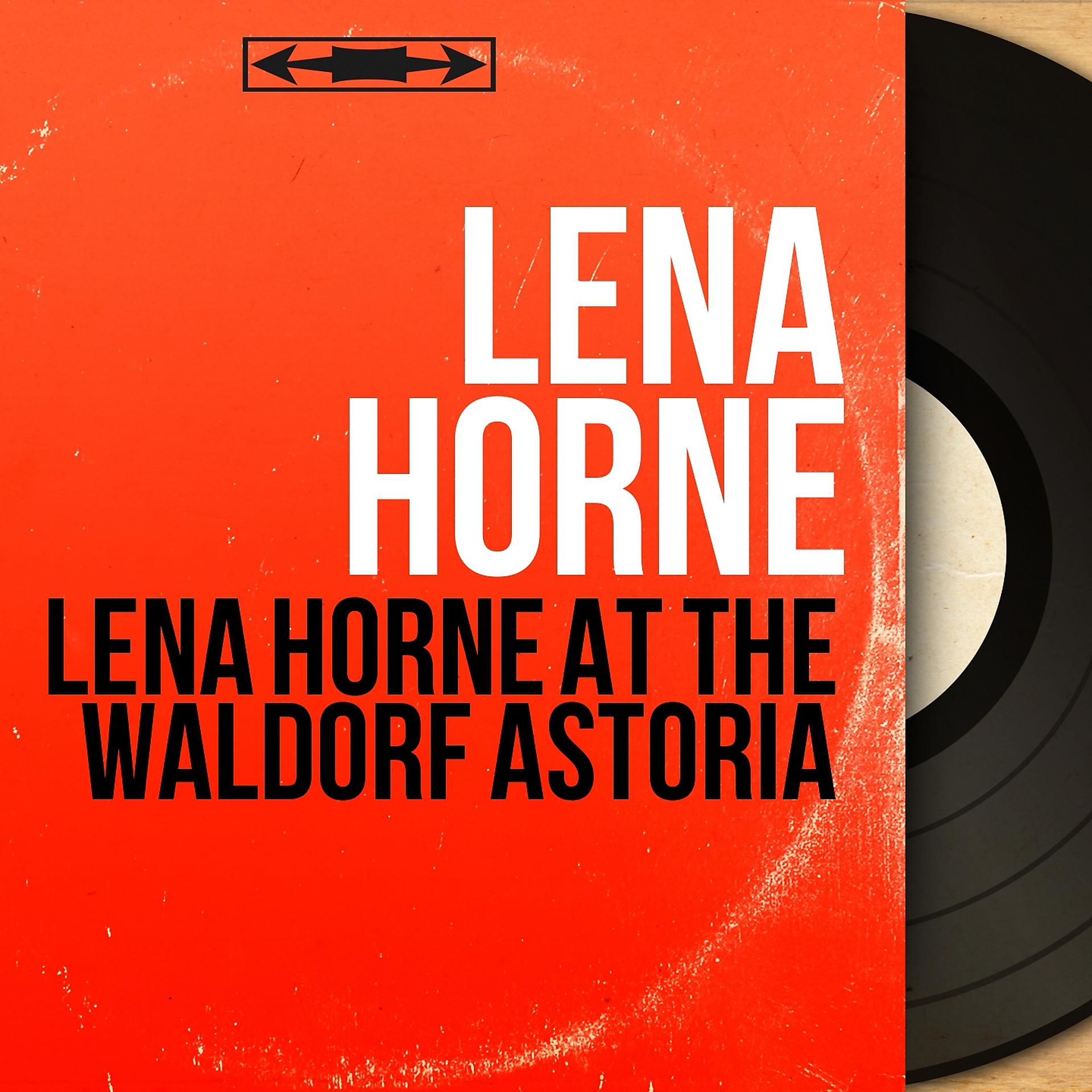 Постер альбома Lena Horne At the Waldorf Astoria
