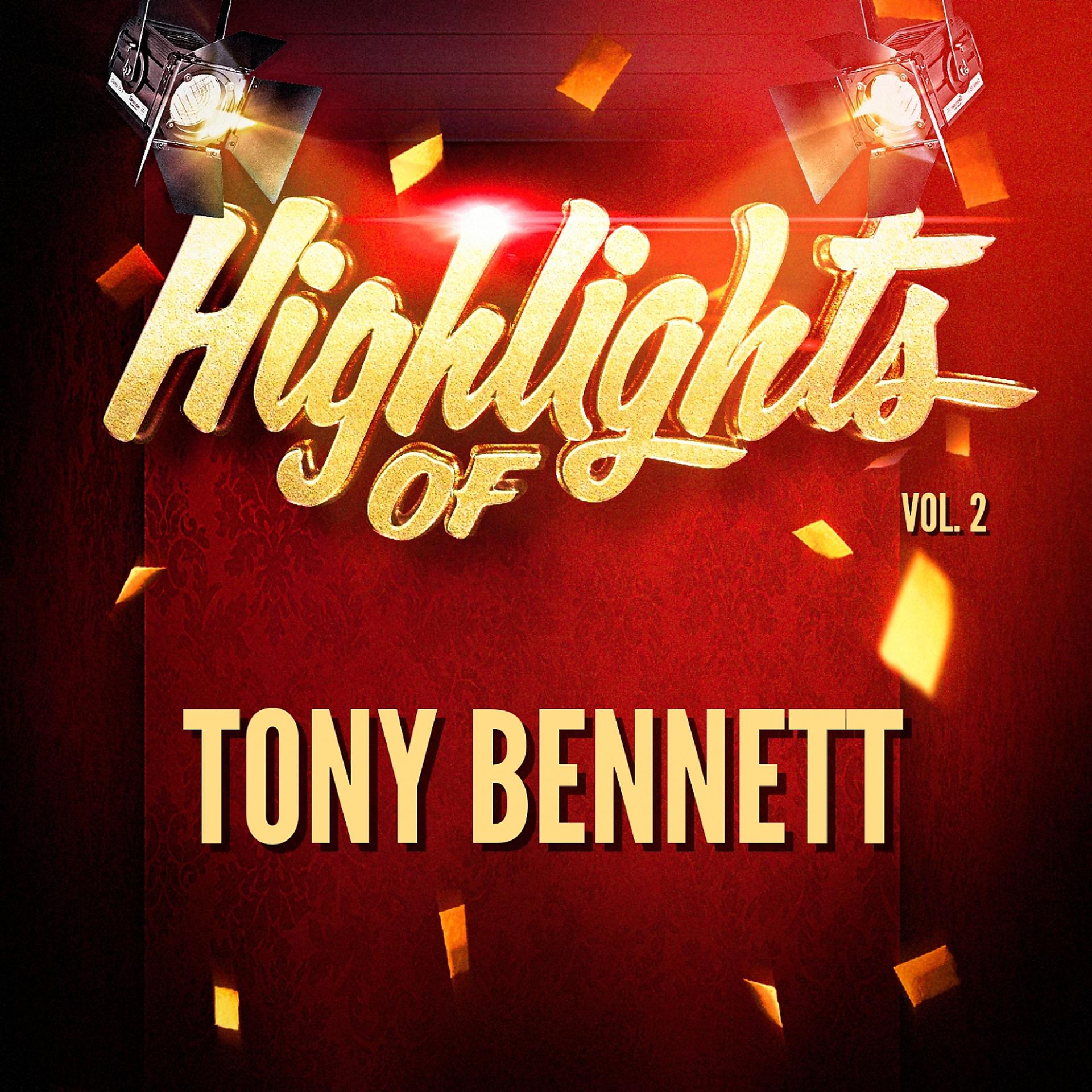 Постер альбома Highlights of Tony Bennett, Vol. 2