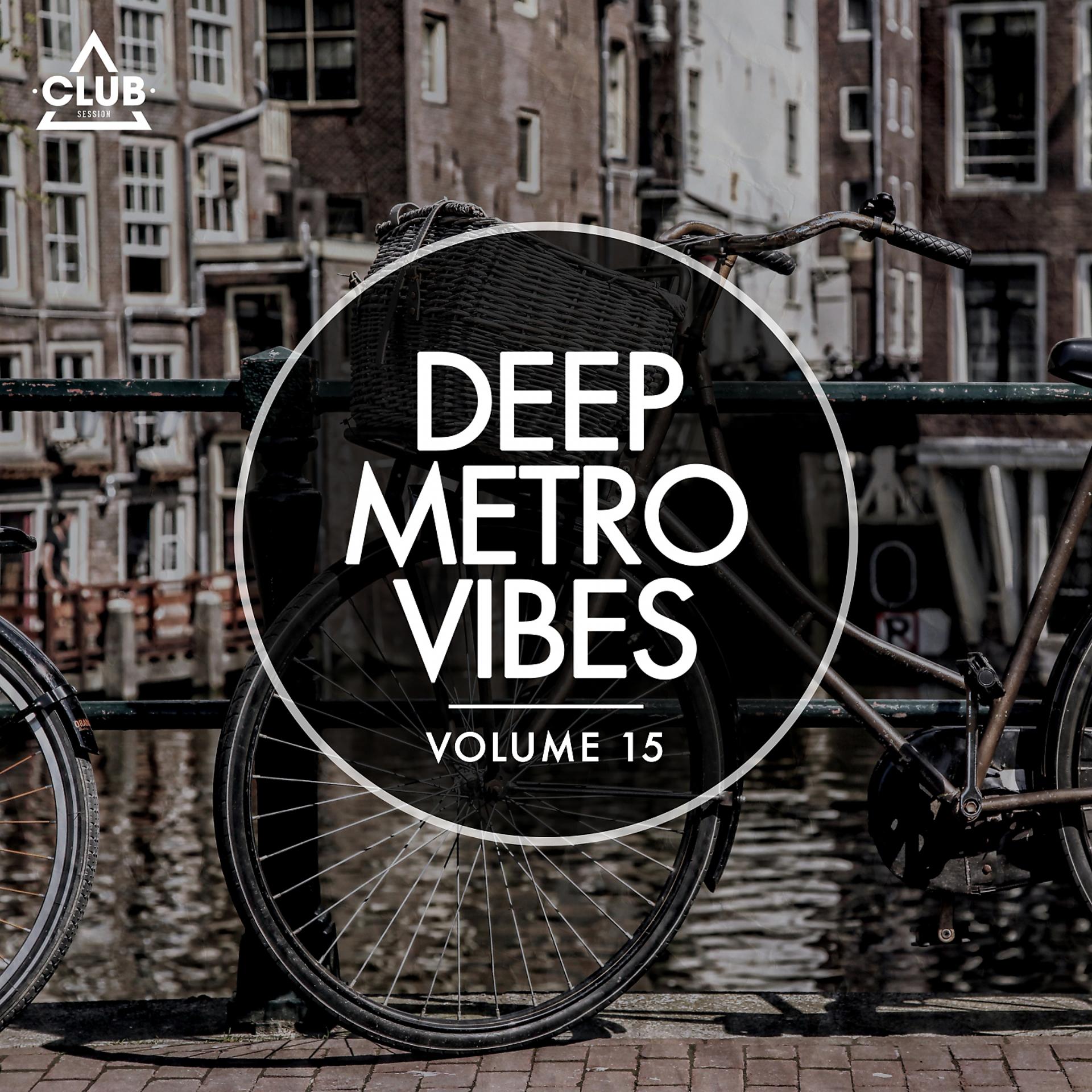 Постер альбома Deep Metro Vibes, Vol. 15