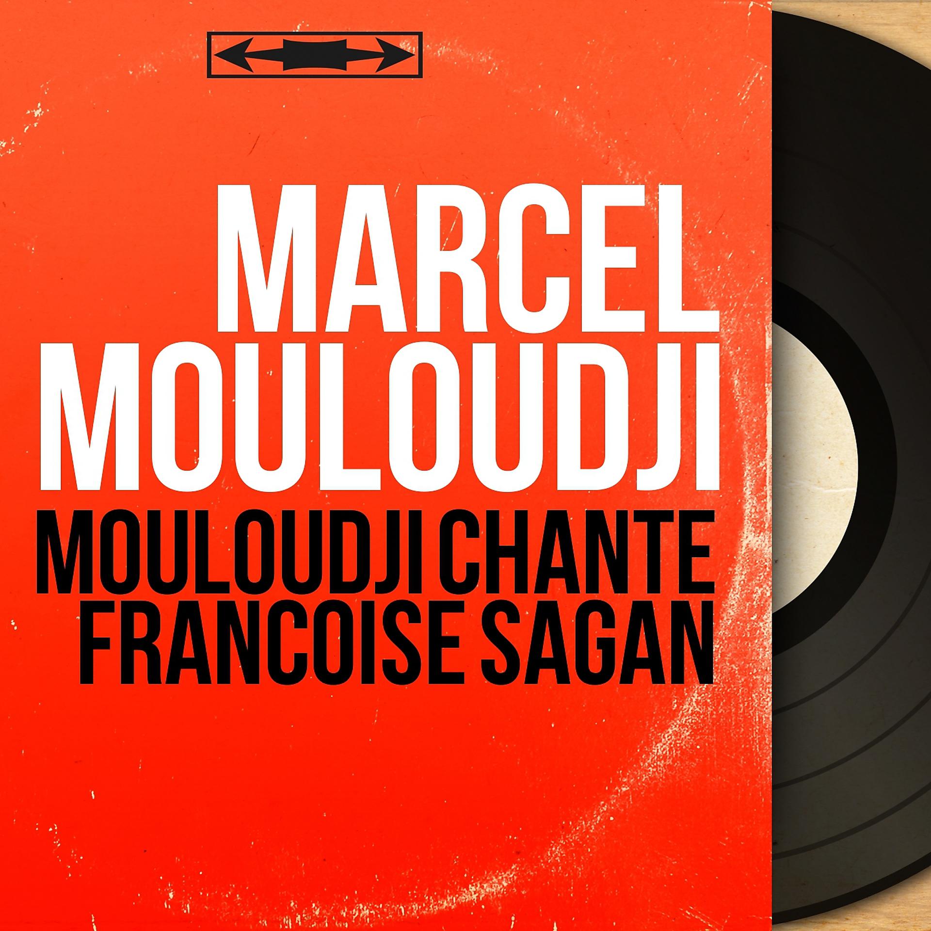 Постер альбома Mouloudji chante Françoise Sagan