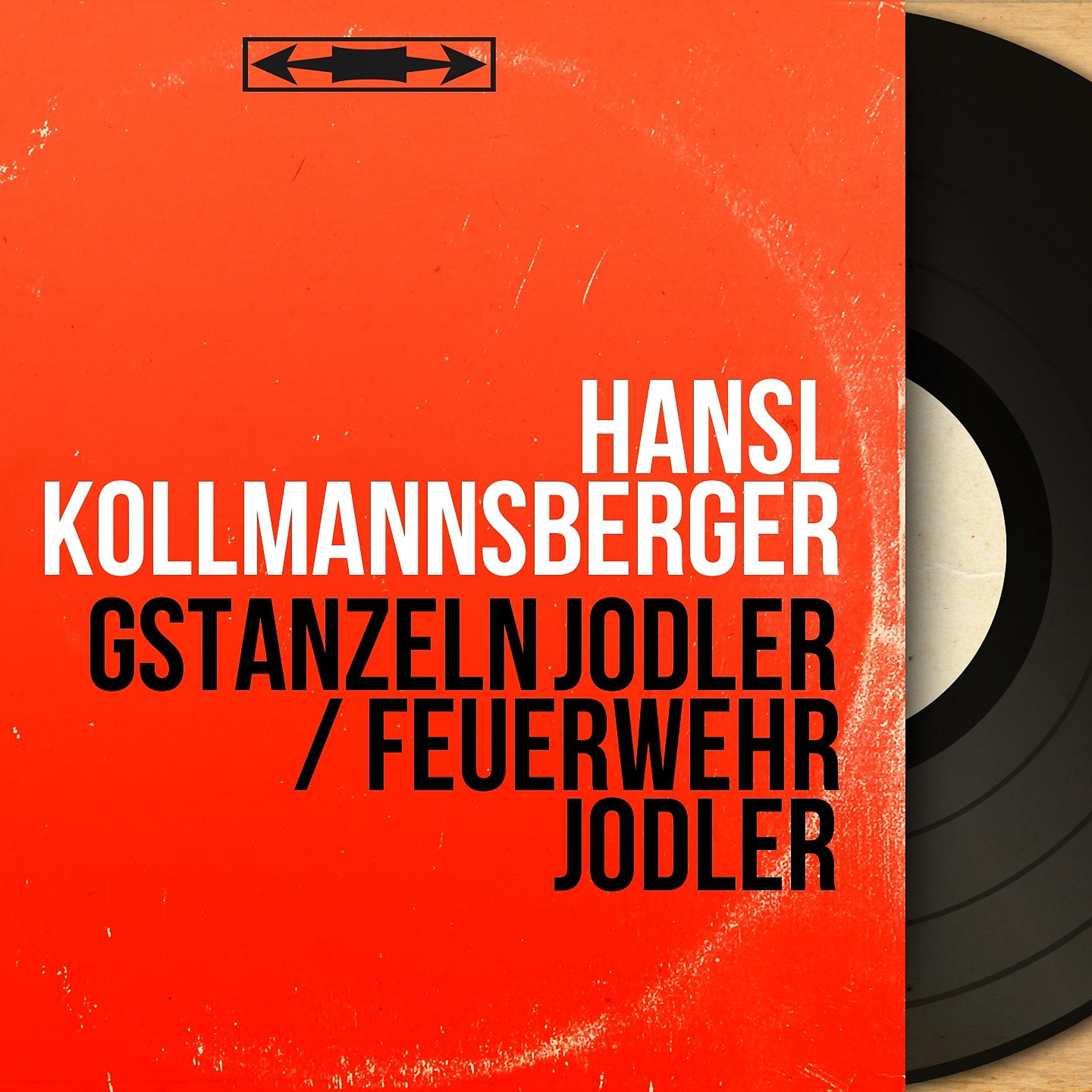 Постер альбома Gstanzeln Jodler / Feuerwehr Jodler