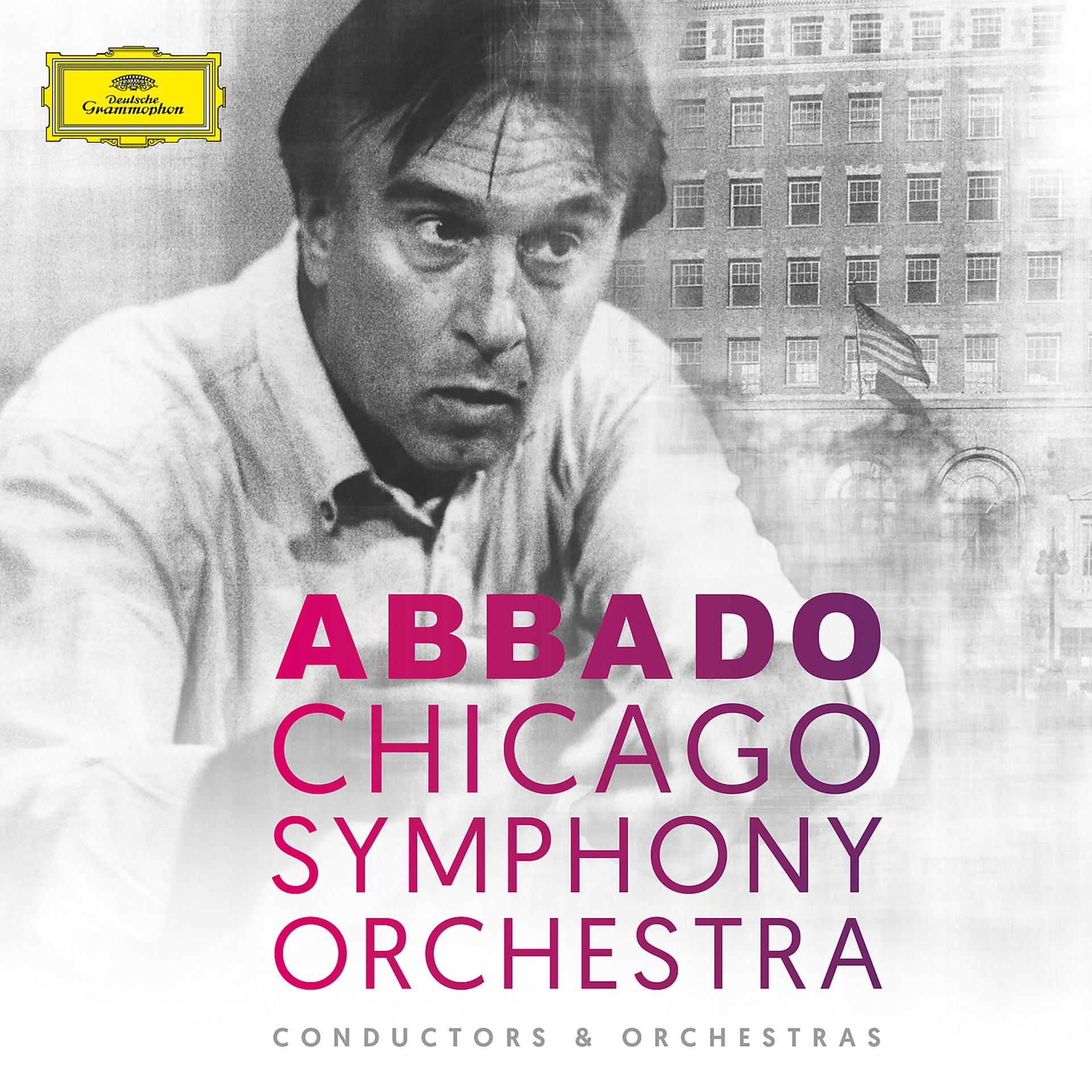 Постер альбома Claudio Abbado & Chicago Symphony Orchestra
