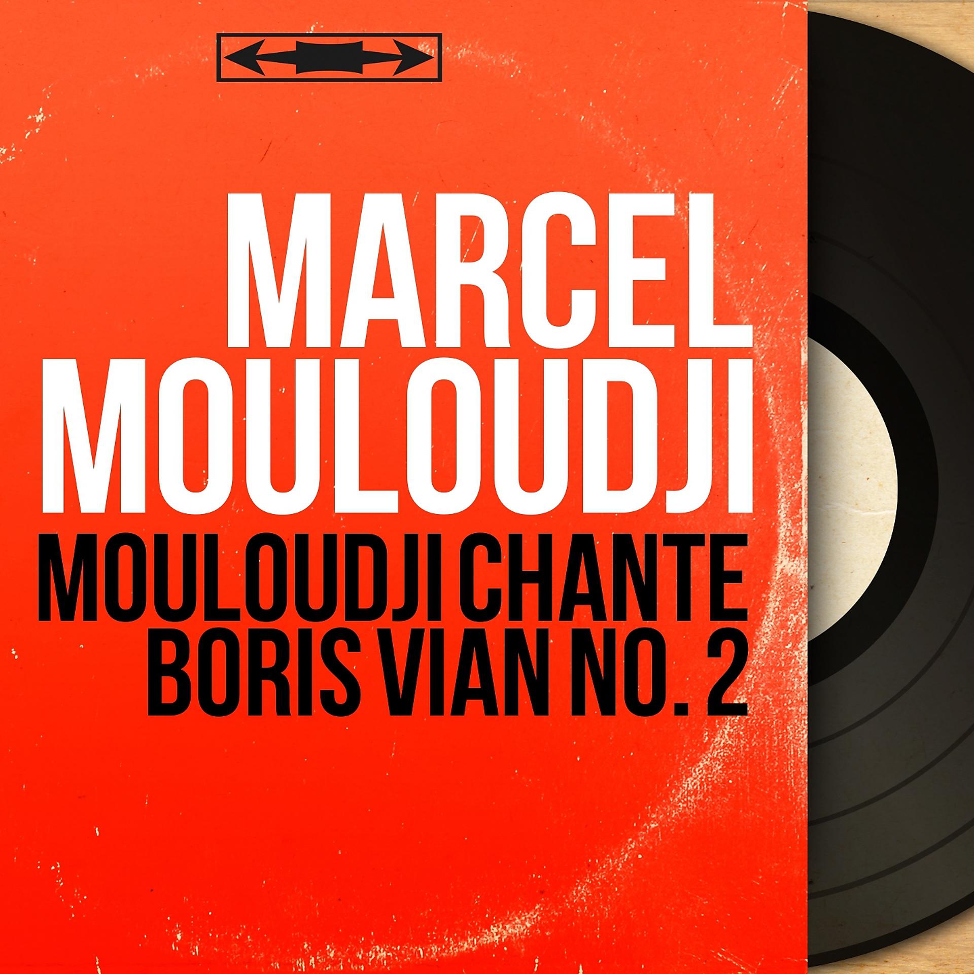 Постер альбома Mouloudji chante Boris Vian no. 2