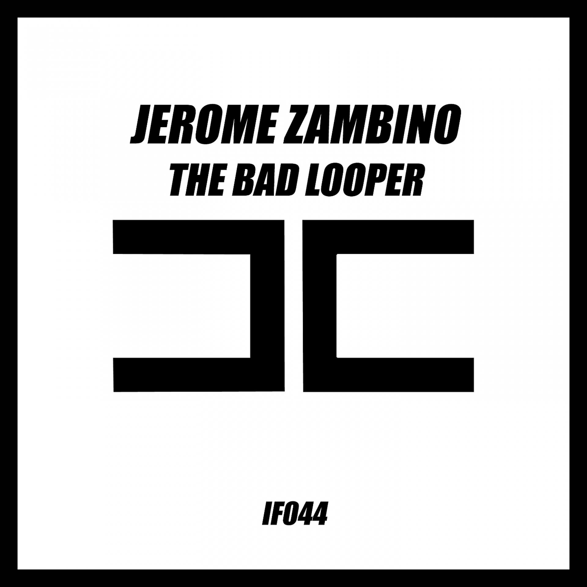 Постер альбома The Bad Looper