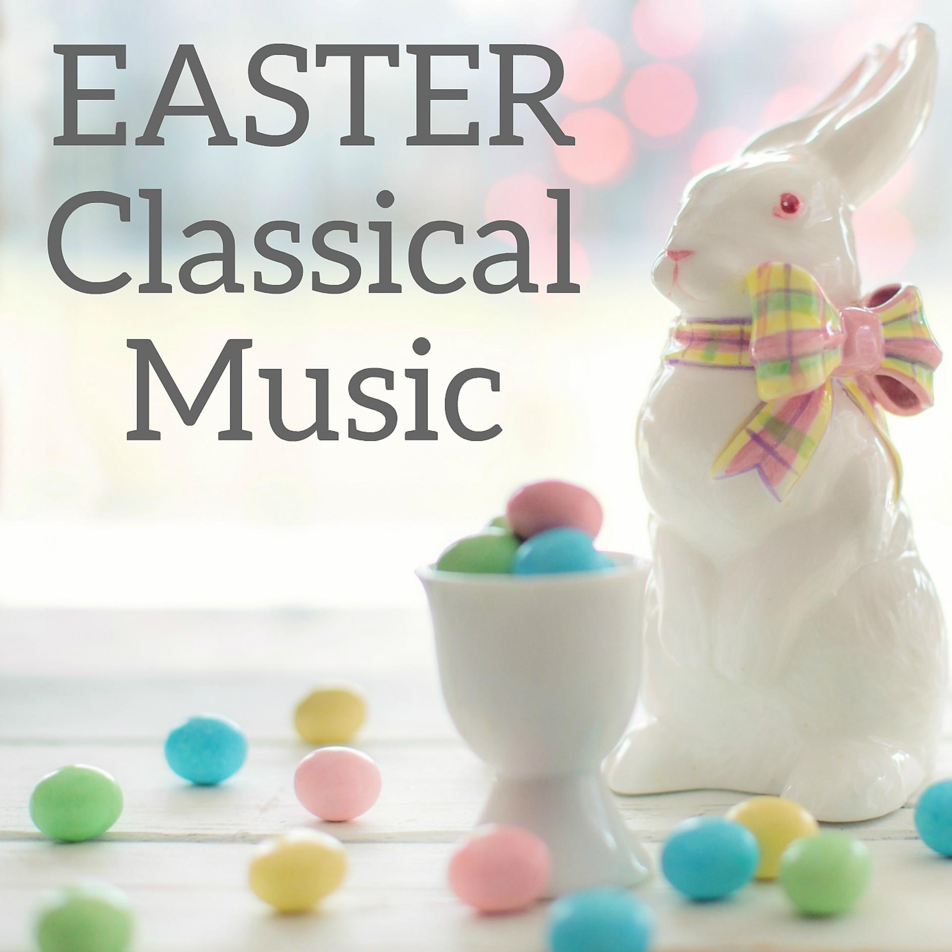 Постер альбома Easter classical music