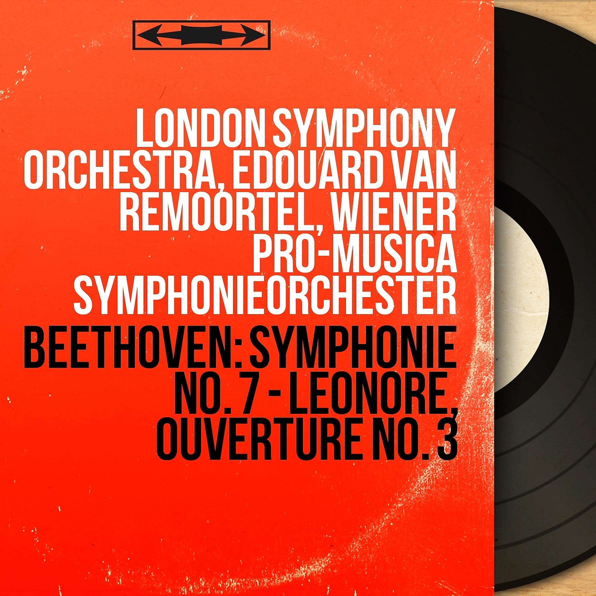 Постер альбома Beethoven: Symphonie No. 7 - Leonore, ouverture No. 3