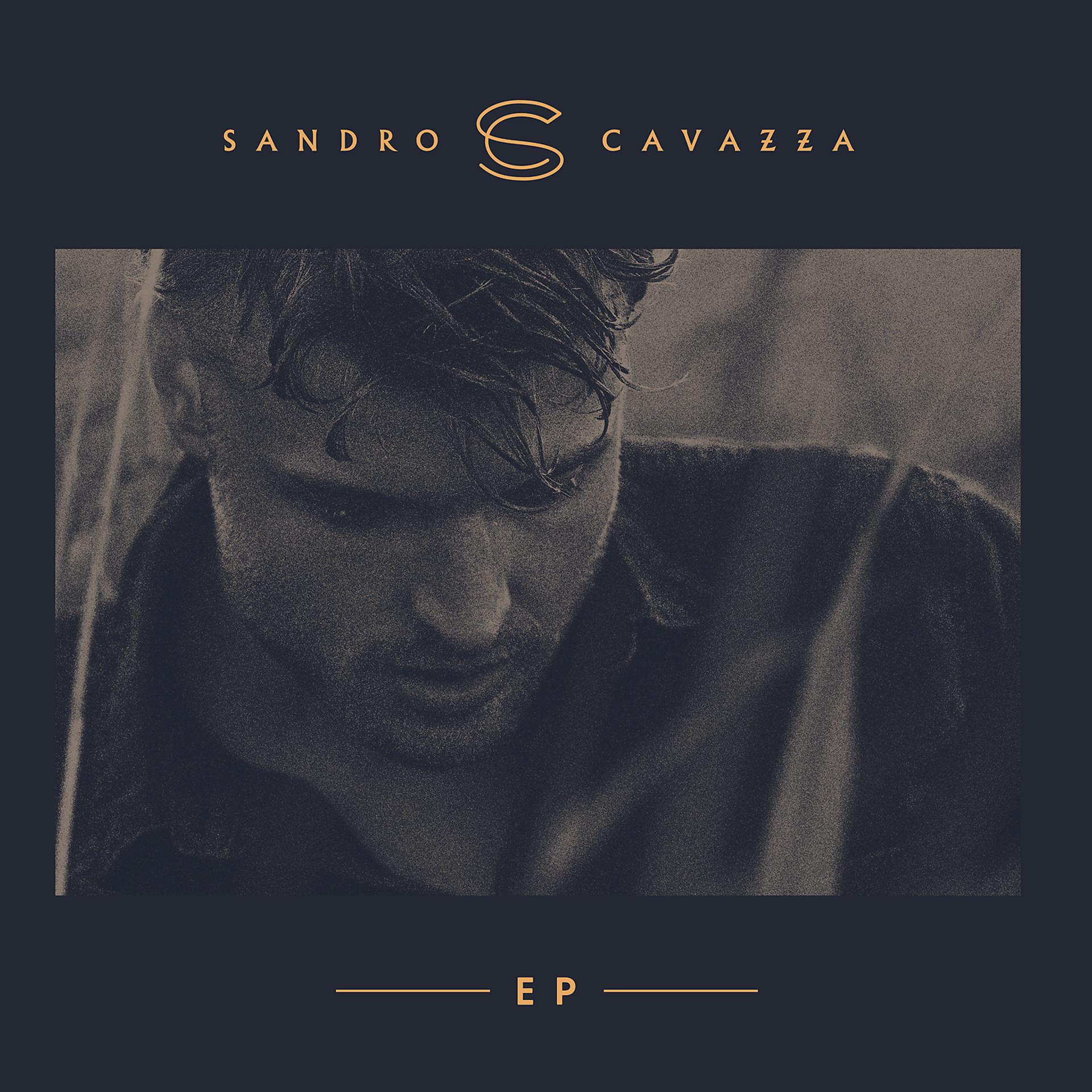 Постер альбома Sandro Cavazza - EP