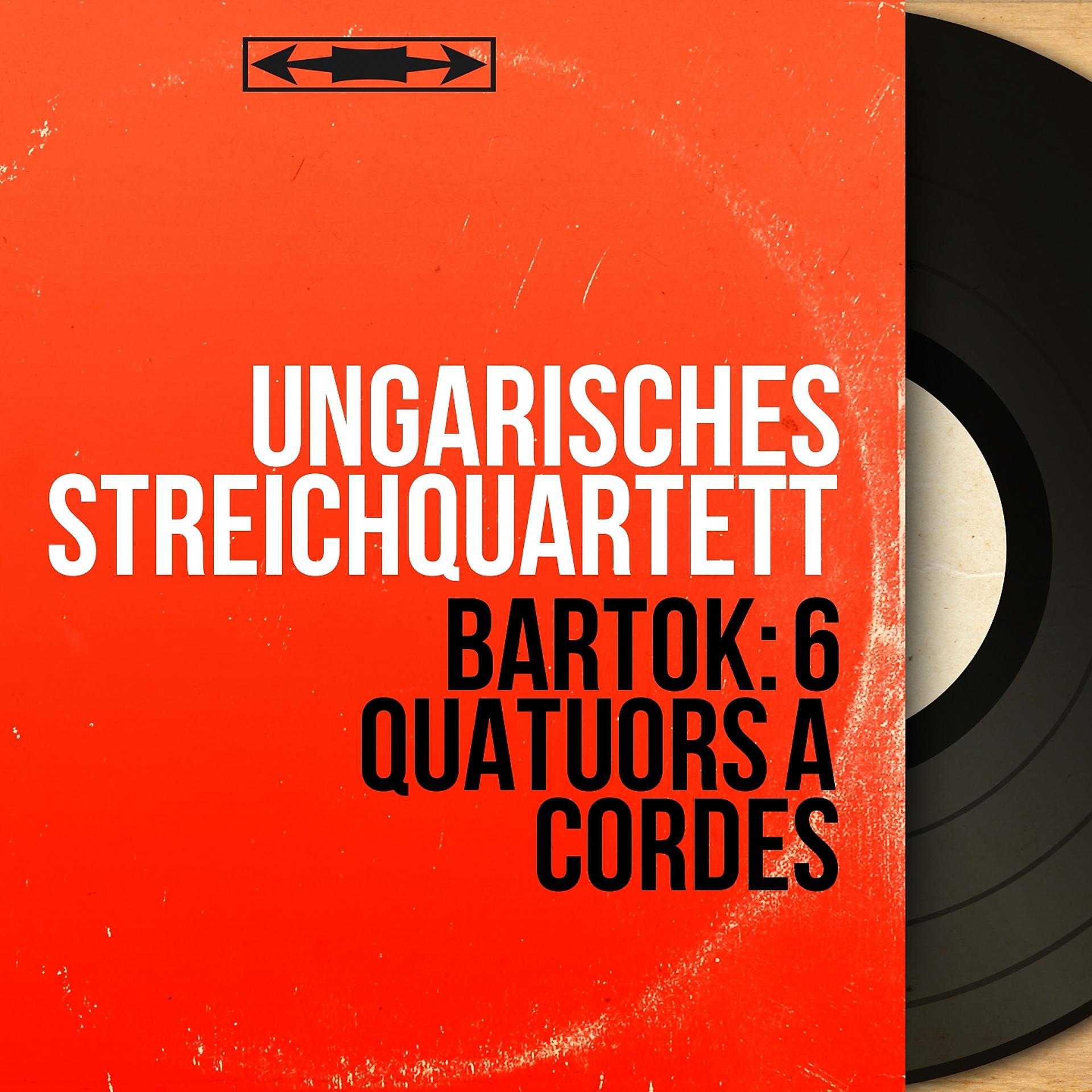 Постер альбома Bartók: 6 Quatuors à cordes